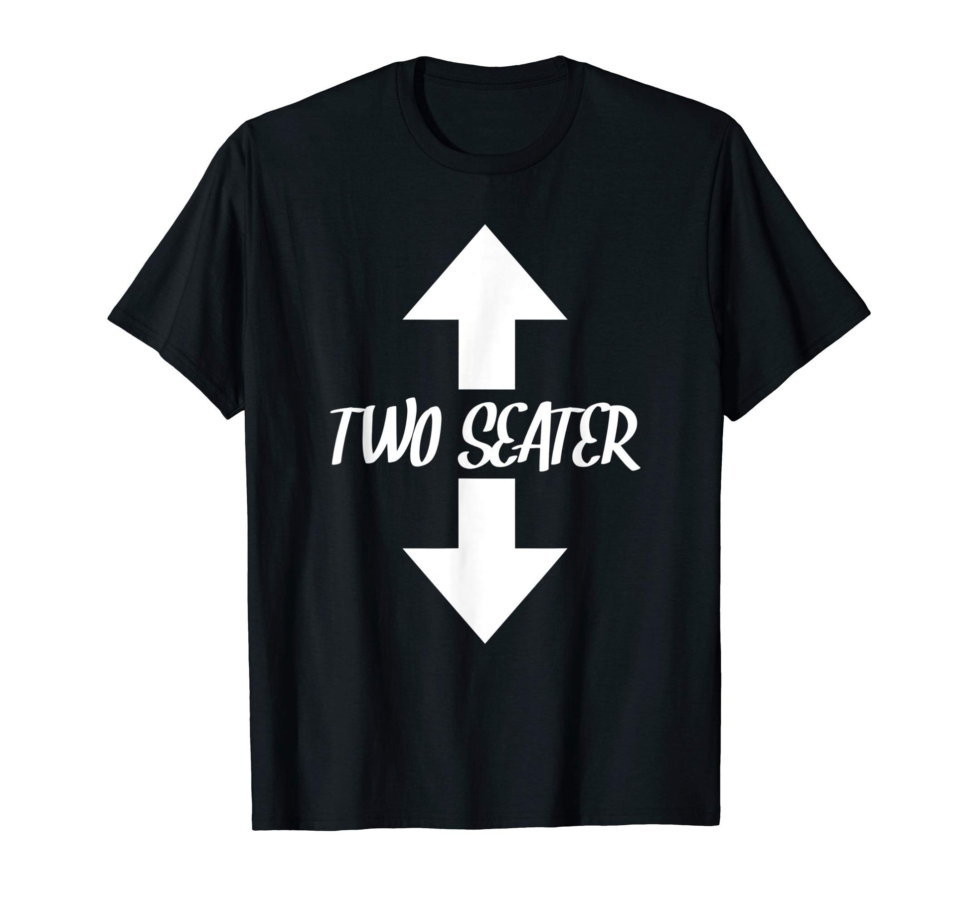 Two Seater Arrow Naughty Dad Joke T-Shirt - Casual Everyday Wear Men Women - T-Shirt, Sweatshirt, Hoodie