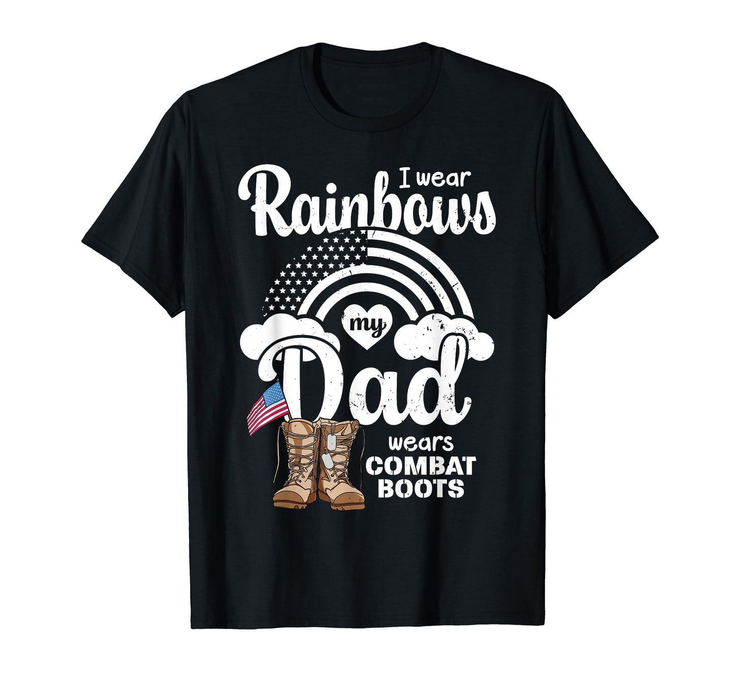 I Wear Rainbows My Dad Wears T-Shirt - Fun Novelty Design for Adults - T-Shirt, Sweatshirt, Hoodie