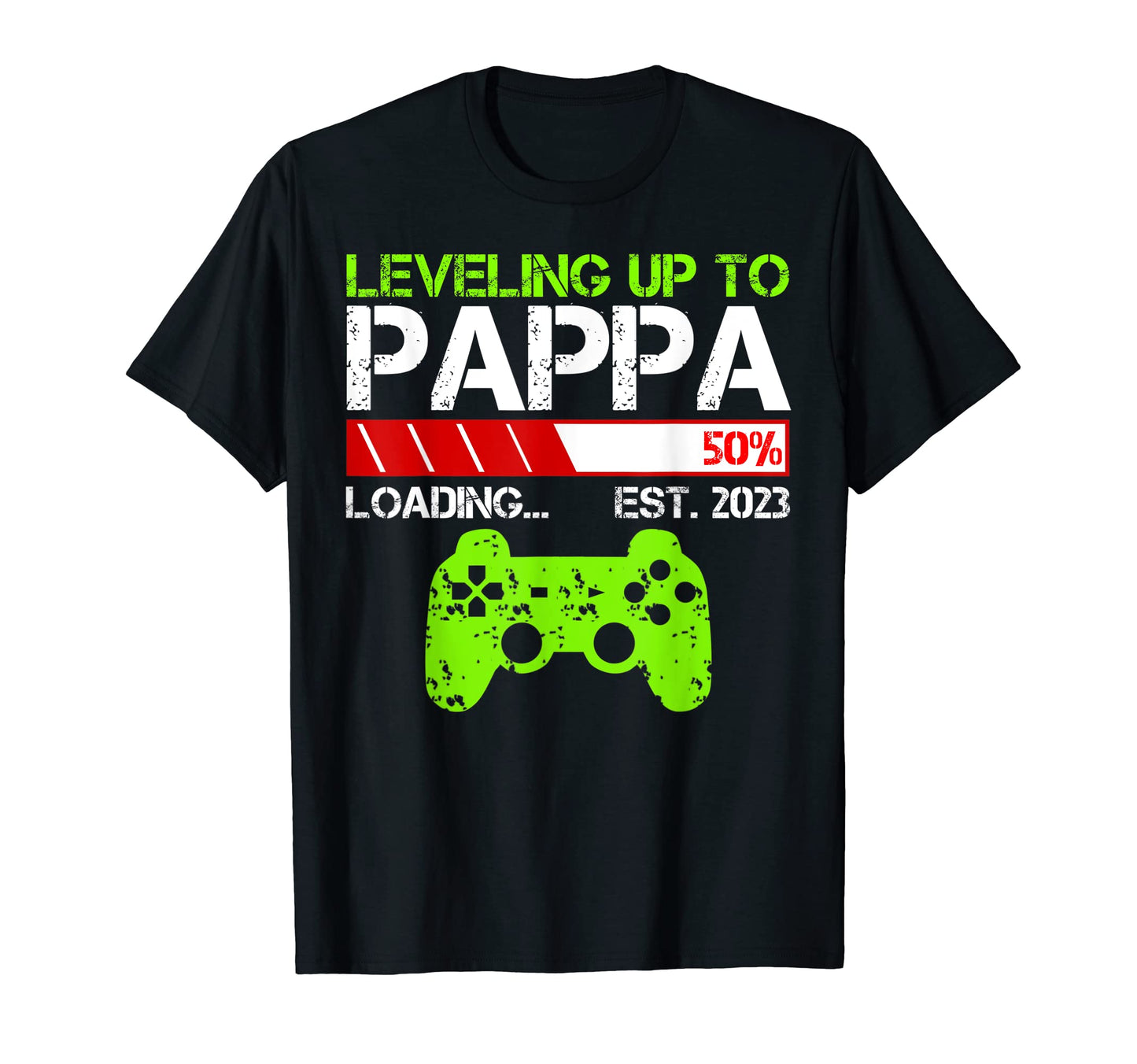 Mens Leveling Up To Pappa Est 2023 T-Shirt - Fun Novelty Design Men Women - T-Shirt, Sweatshirt, Hoodie