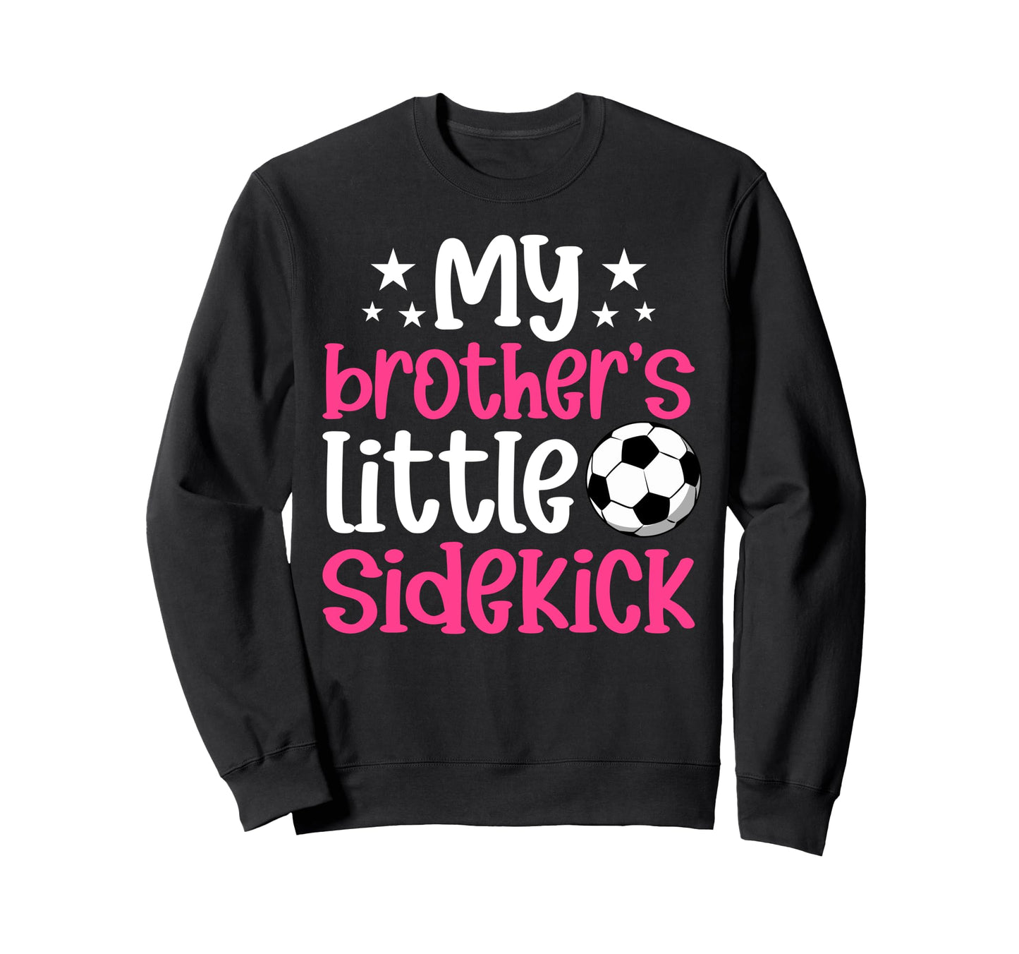 Little Sidekick Soccer Sister Sweatshirt - Minimalist Print for Adults - T-Shirt, Sweatshirt, Hoodie