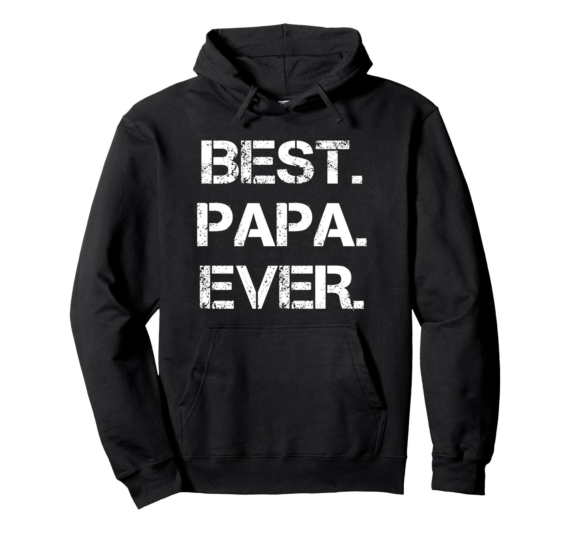 Best Papa Ever Fathers Day Gift Hoodie - Fun Novelty Design Unisex - T-Shirt, Sweatshirt, Hoodie