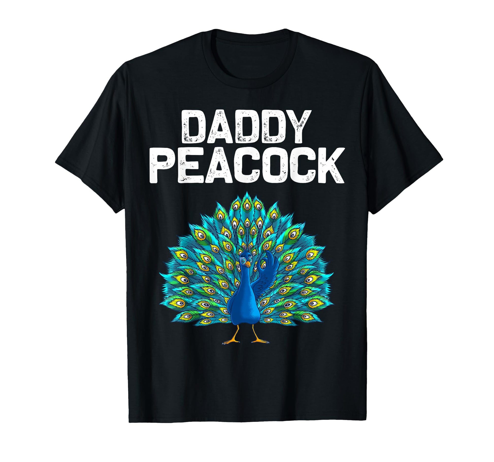 Funny Peacock Gift Dad Peafowl T-Shirt - Casual Everyday Wear Men Women - T-Shirt, Sweatshirt, Hoodie