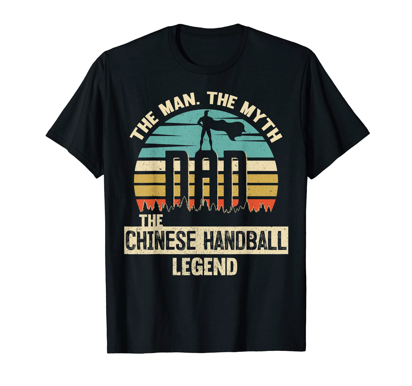 Myth Legend Dad Chinese Handball T-Shirt - Casual Everyday Wear for Adults - T-Shirt, Sweatshirt, Hoodie