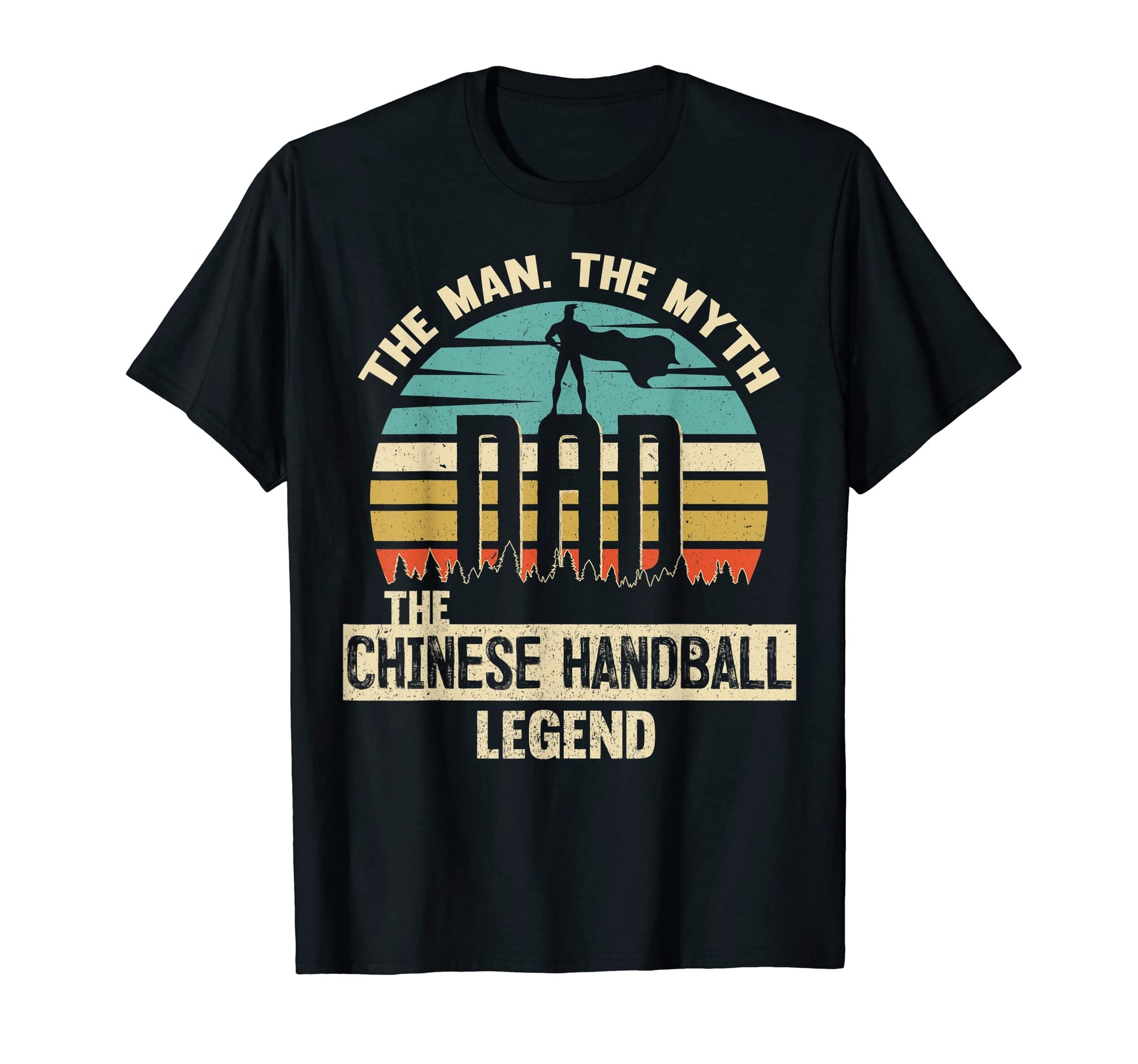 Myth Legend Dad Chinese Handball T-Shirt - Casual Everyday Wear for Adults - T-Shirt, Sweatshirt, Hoodie