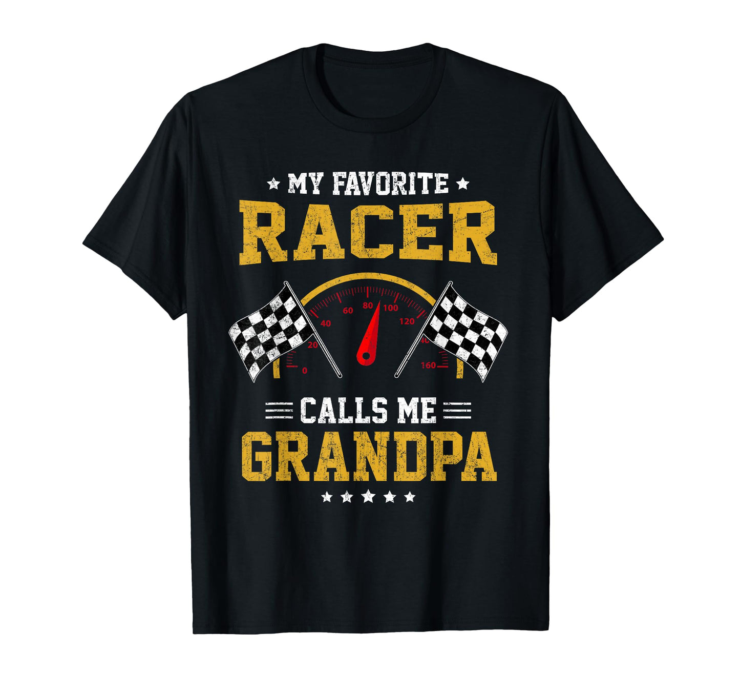 My Favorite Racer Calls Me Grandpa Racing T-Shirt - Graphic Print Unisex - T-Shirt, Sweatshirt, Hoodie