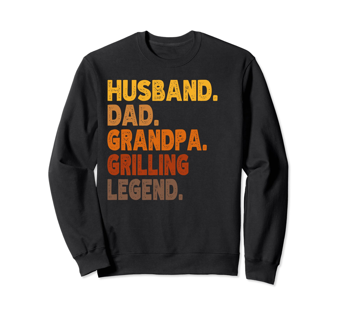 Funny Husband Dad Grandpa Grilling Sweatshirt - Trendy Graphic Men Women - T-Shirt, Sweatshirt, Hoodie