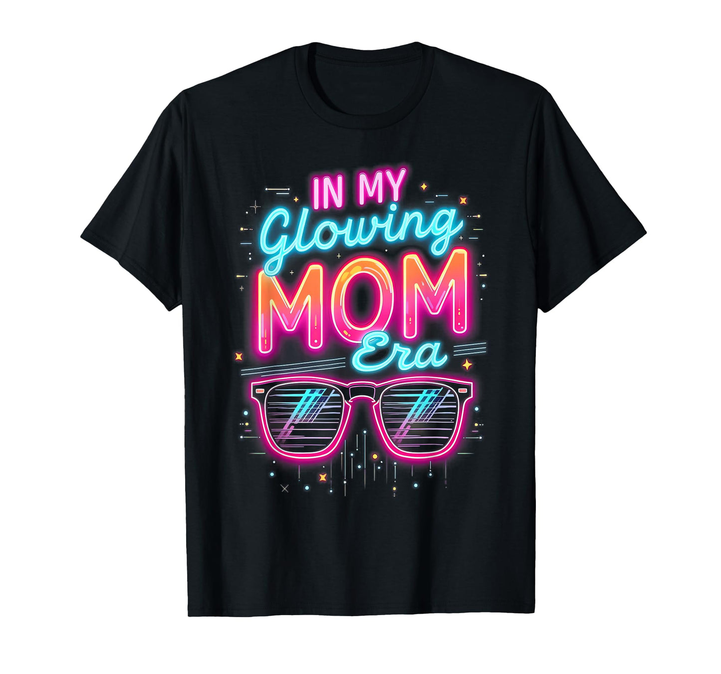 My Glowing Mom Era Groovy Colorful T-Shirt - Fun Novelty Design for Adults - T-Shirt, Sweatshirt, Hoodie