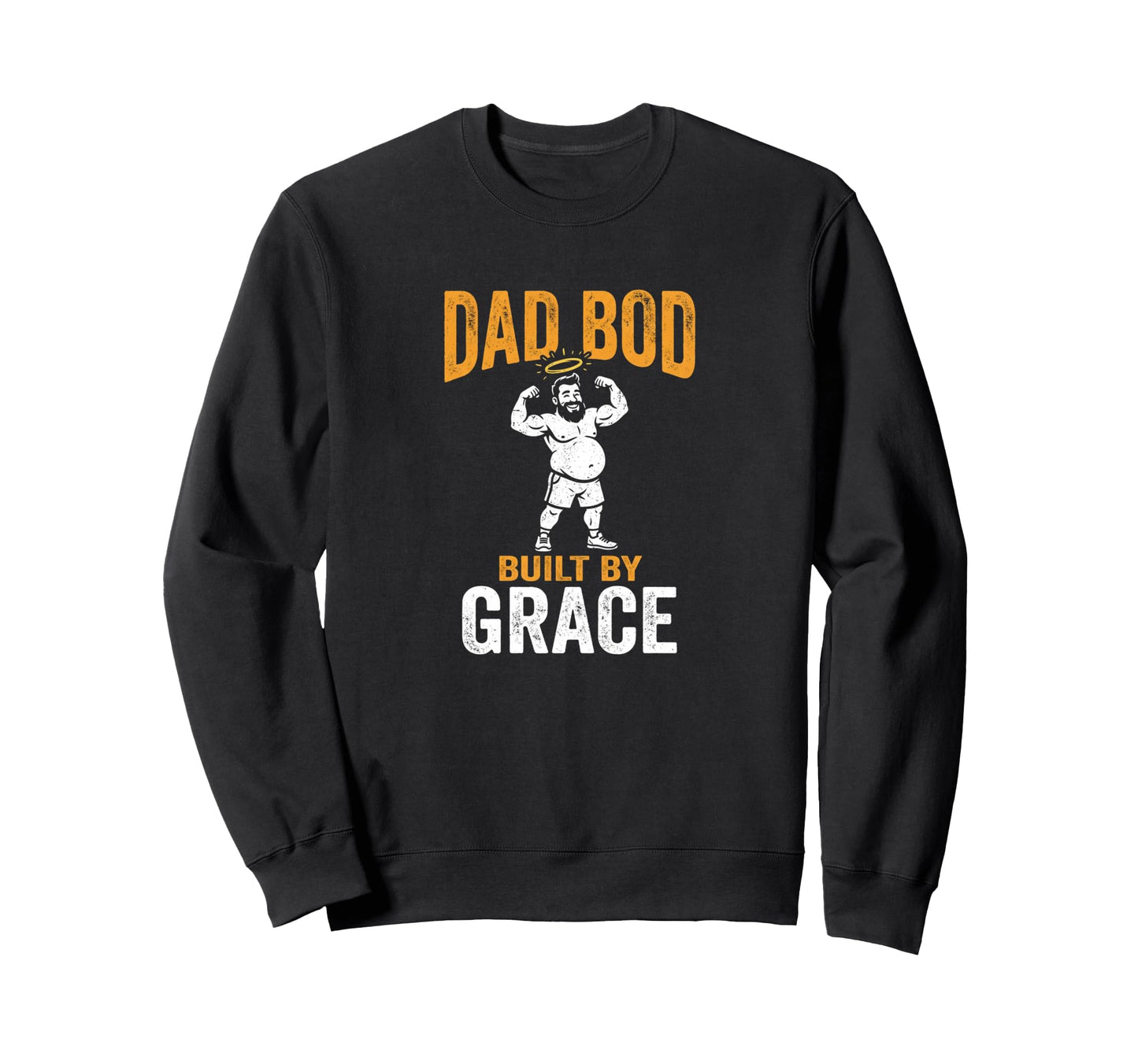 Dad Bod Built Grace Jesus Sweatshirt - Aesthetic Graphic Men Women - T-Shirt, Sweatshirt, Hoodie