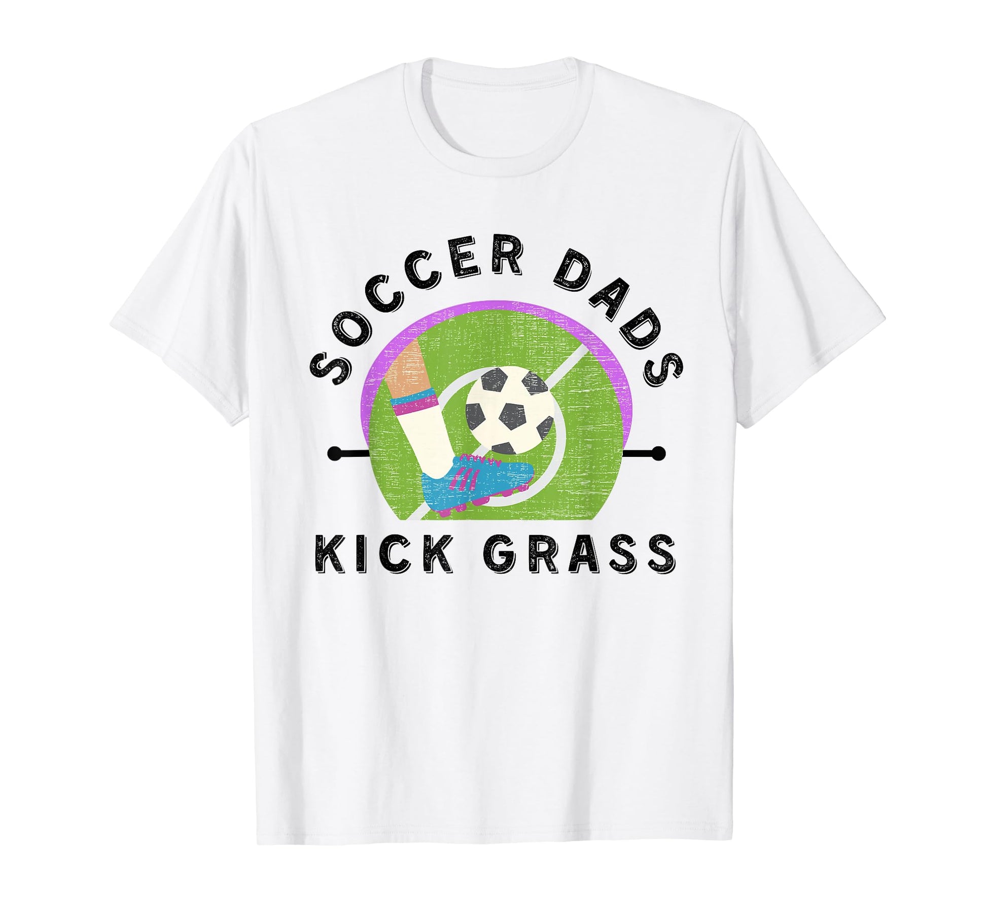 Soccer Dads Kick Grass Fathers Day T-Shirt - Streetwear Style Men Women - T-Shirt, Sweatshirt, Hoodie