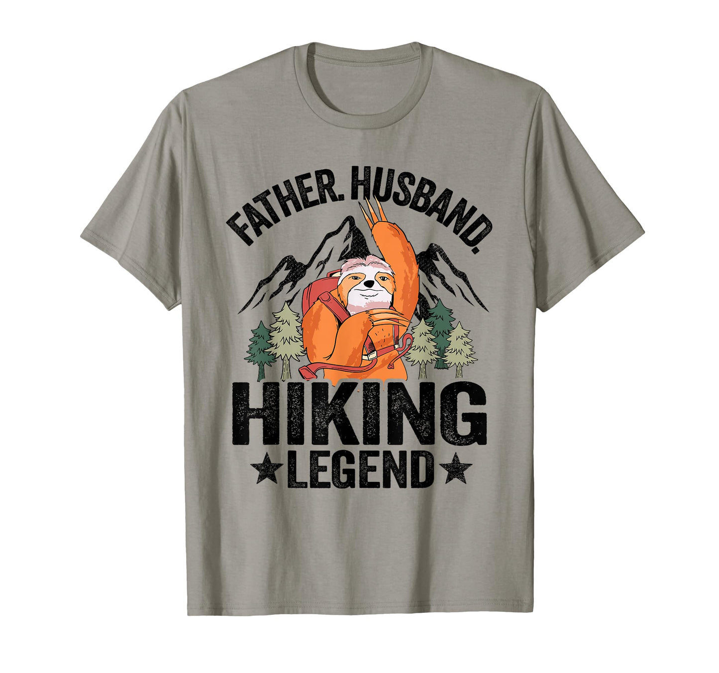 Father Husband Hiking Legend Sloth T-Shirt - Fun Novelty Design for Adults - T-Shirt, Sweatshirt, Hoodie