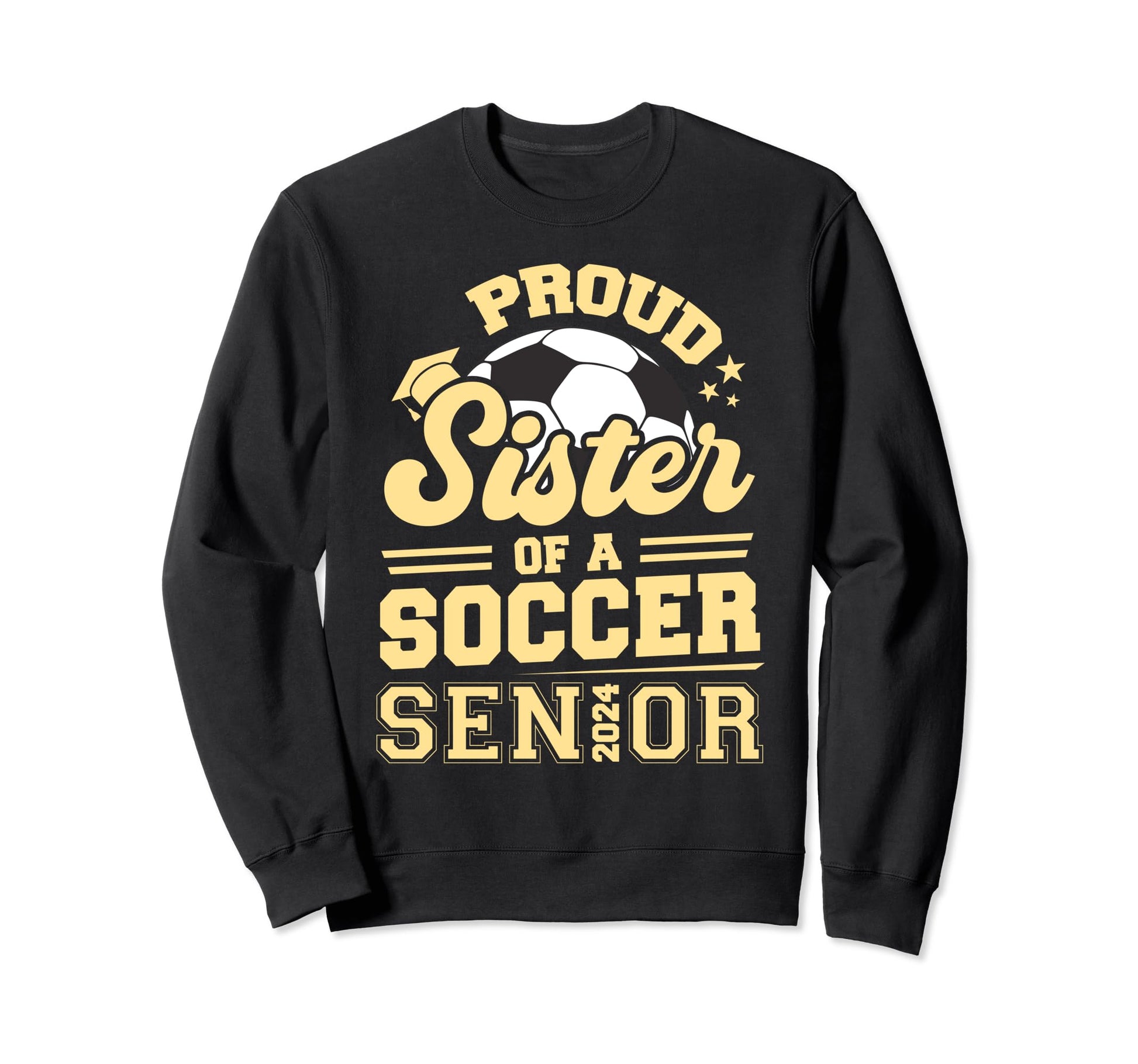 Proud Sister 2024 Senior Soccer Sweatshirt - Minimalist Print Unisex - T-Shirt, Sweatshirt, Hoodie