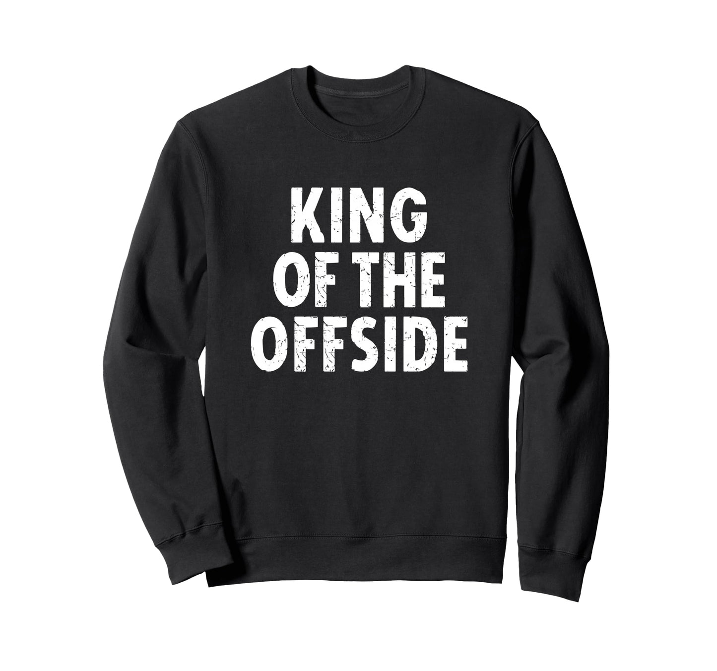 Soccer Dad King Offside Funny Sweatshirt - Aesthetic Graphic for Adults - T-Shirt, Sweatshirt, Hoodie