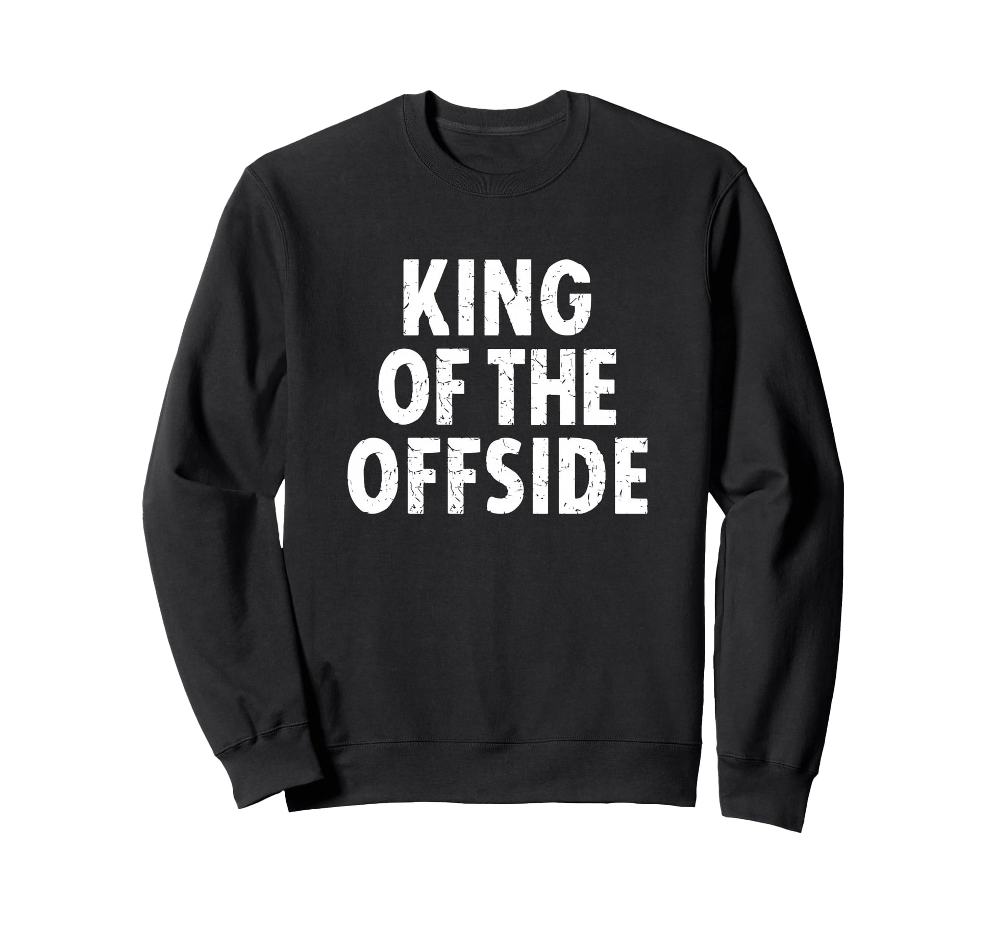 Soccer Dad King Offside Funny Sweatshirt - Aesthetic Graphic for Adults - T-Shirt, Sweatshirt, Hoodie