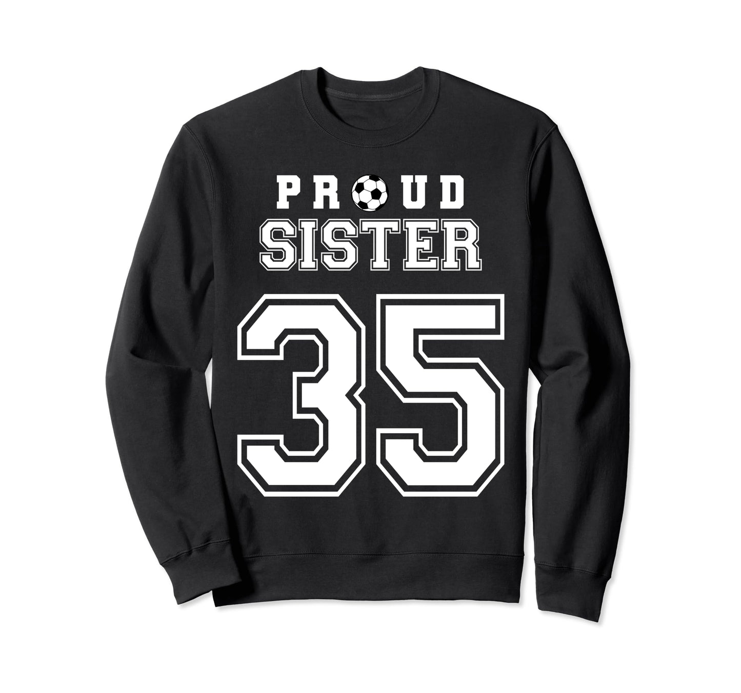 Number 35 Custom Proud Soccer Futbol Sweatshirt - Novelty Apparel Unisex - T-Shirt, Sweatshirt, Hoodie