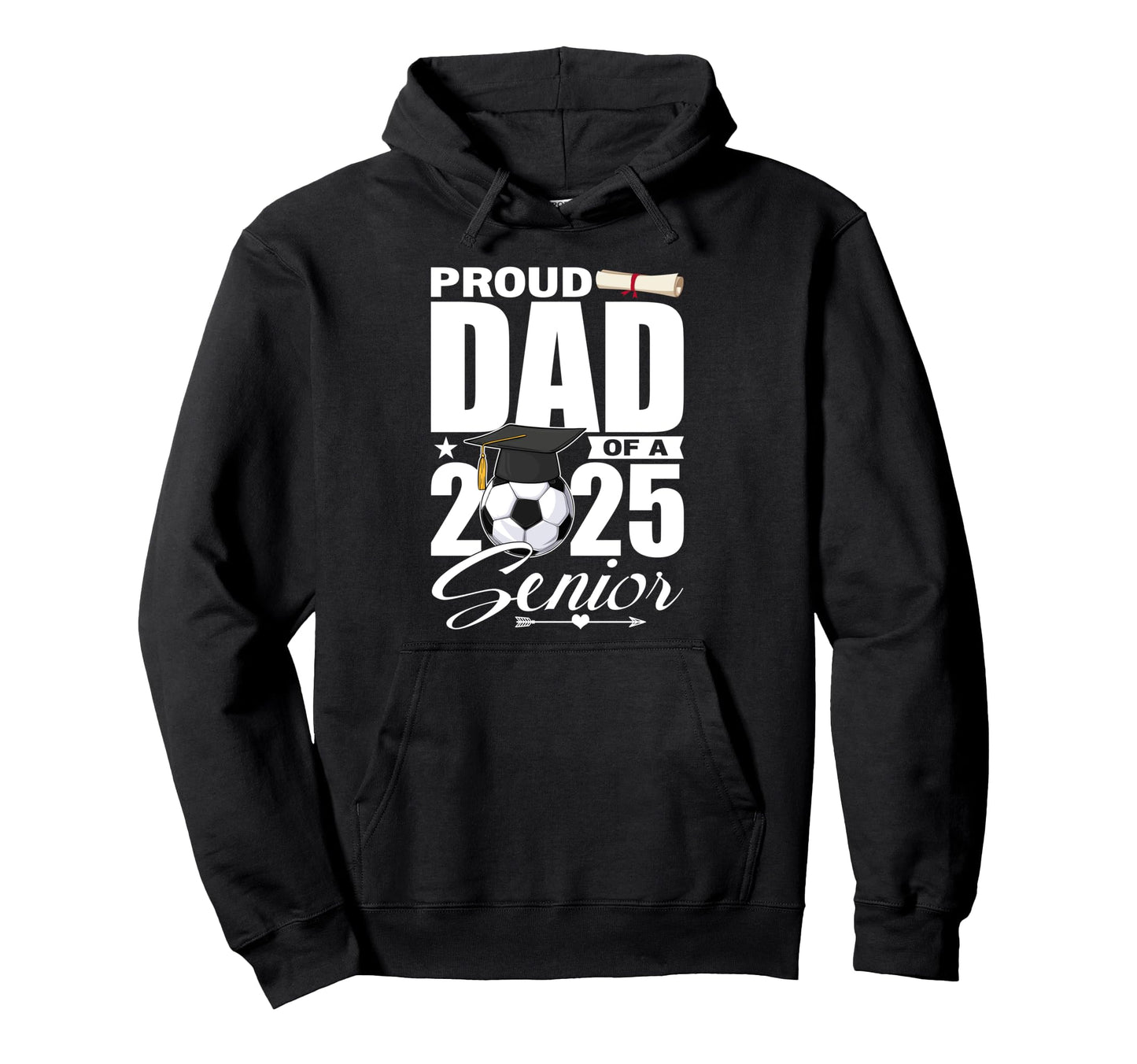 Proud Dad 2025 Senior Soccer Class Hoodie - Minimalist Print for Adults - T-Shirt, Sweatshirt, Hoodie