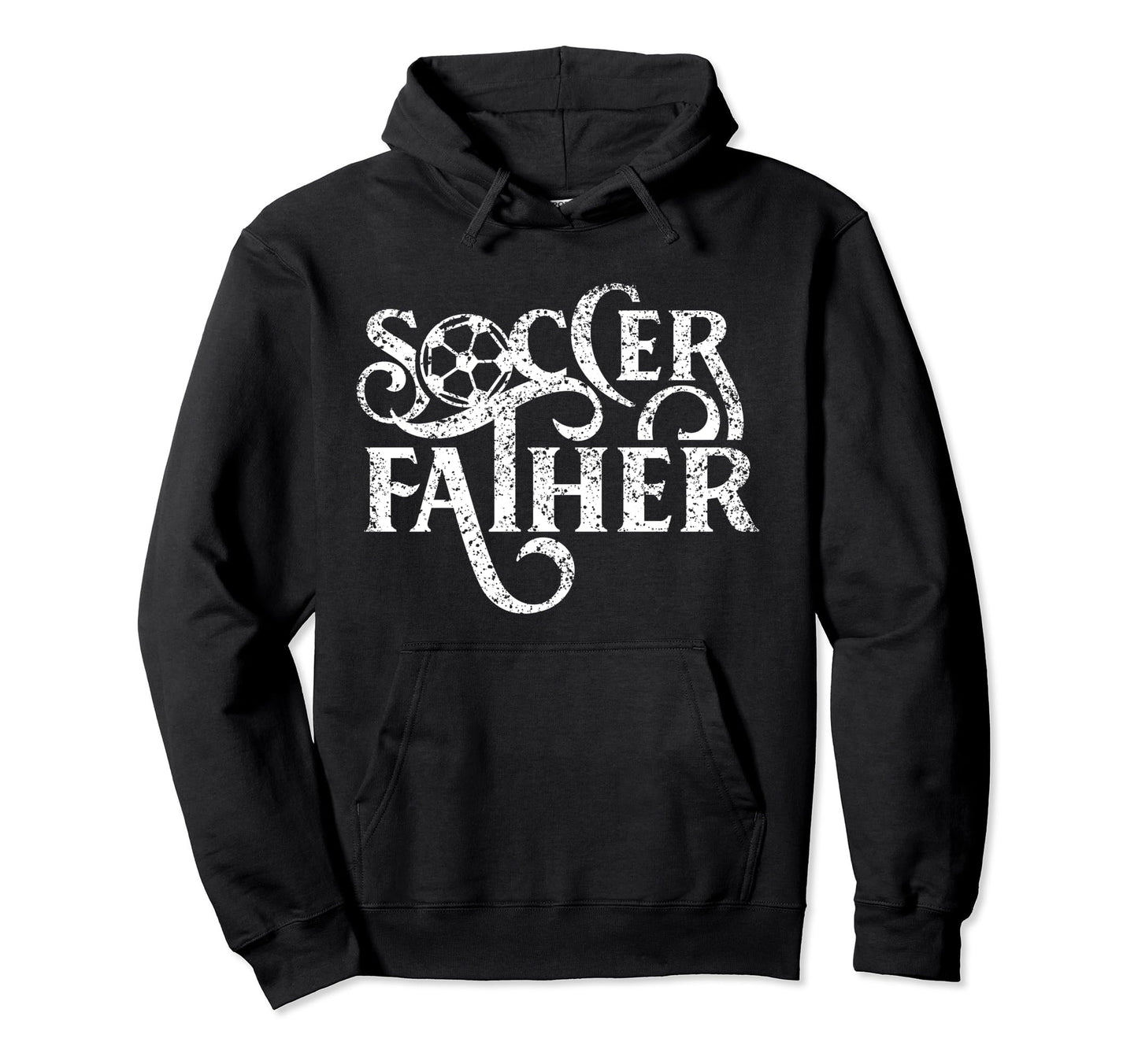 Soccer Father Player Dad Daddy Hoodie - Fun Novelty Design for Adults - T-Shirt, Sweatshirt, Hoodie