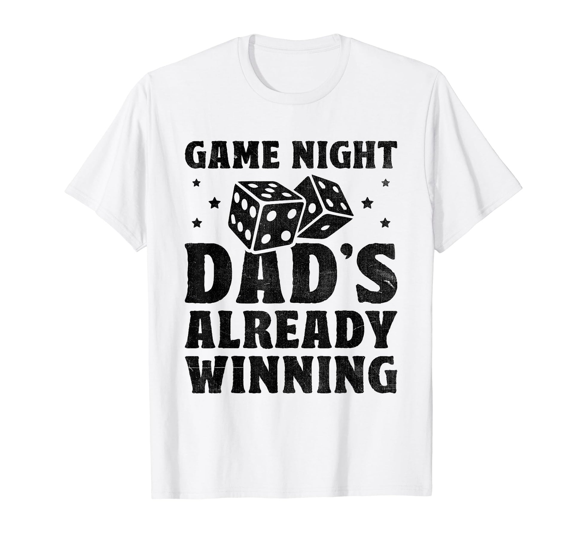 Game Night Dads Already Winning T-Shirt - Fun Novelty Design Men Women - T-Shirt, Sweatshirt, Hoodie
