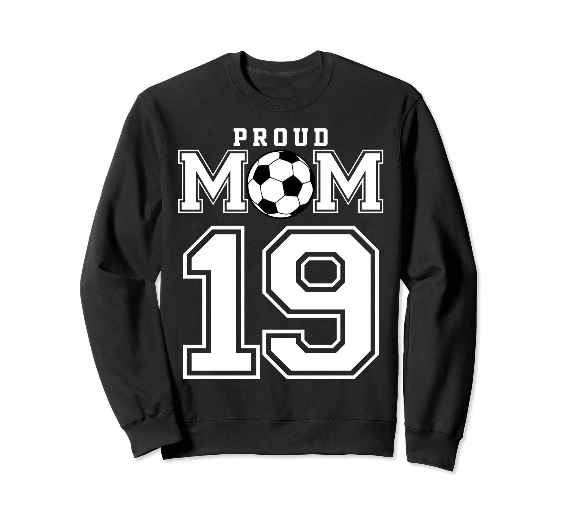 Number 19 Custom Proud Soccer Sweatshirt - Aesthetic Graphic Men Women - T-Shirt, Sweatshirt, Hoodie
