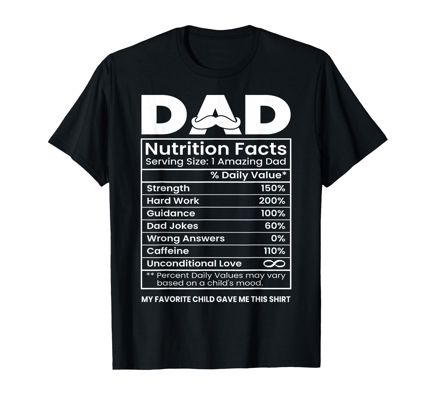 Dad Nutrition Facts Funny T-Shirt - Casual Everyday Wear for Adults - T-Shirt, Sweatshirt, Hoodie