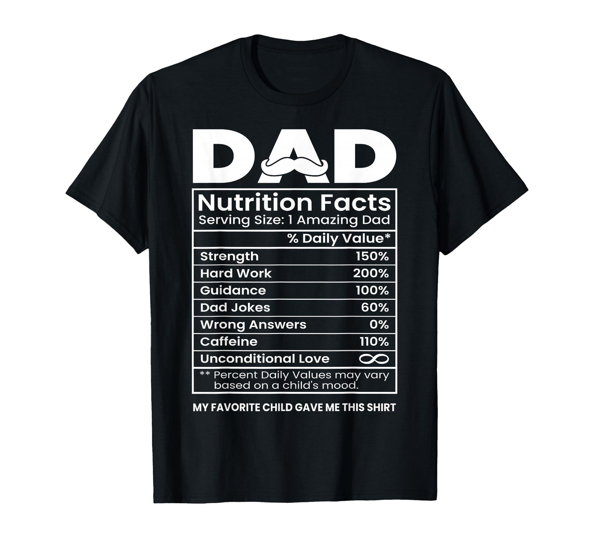 Dad Nutrition Facts Funny T-Shirt - Casual Everyday Wear for Adults - T-Shirt, Sweatshirt, Hoodie