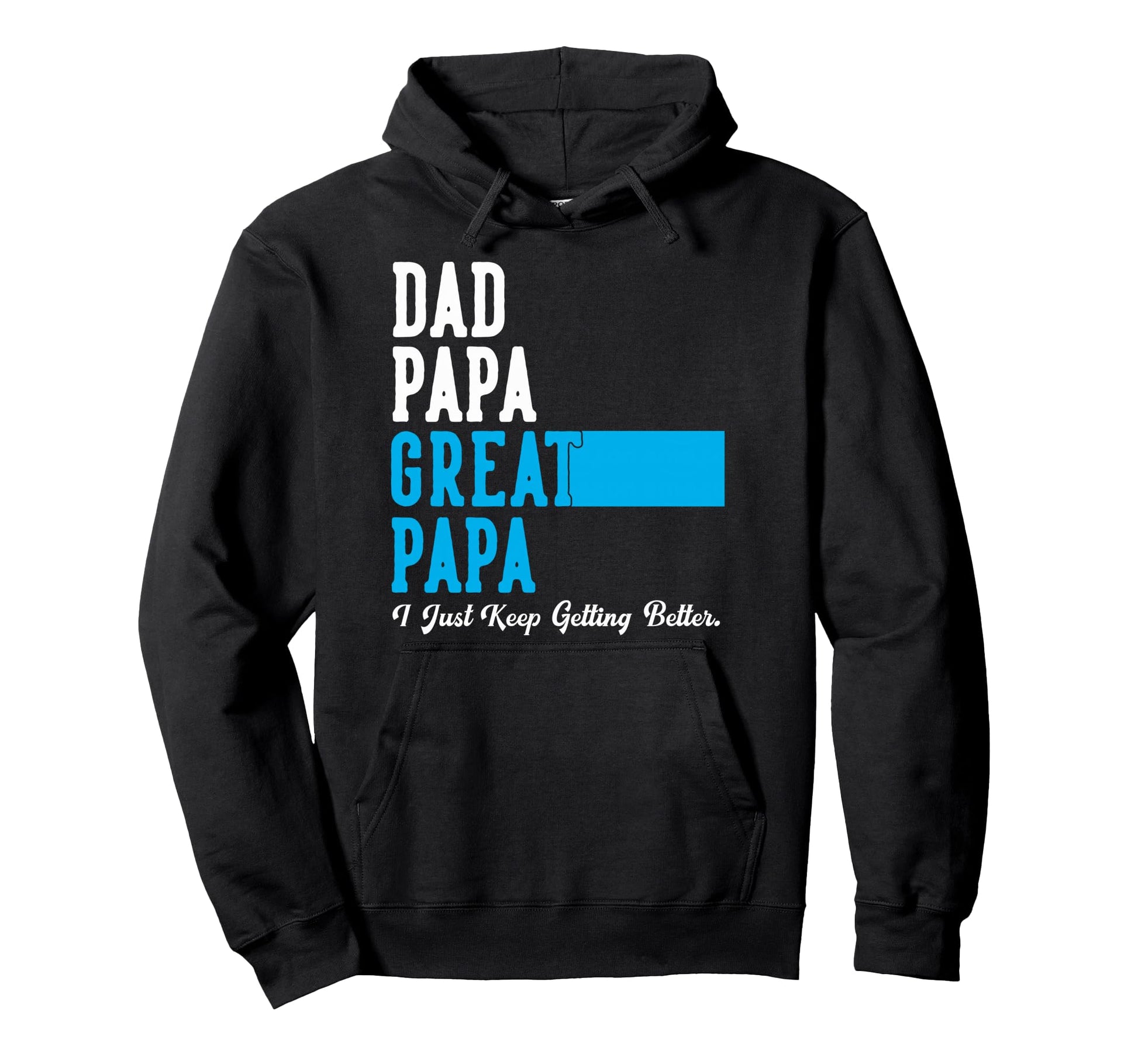Dad Papa Great Papa Gifts Fathers Day Hoodie - Trendy Graphic Unisex - T-Shirt, Sweatshirt, Hoodie
