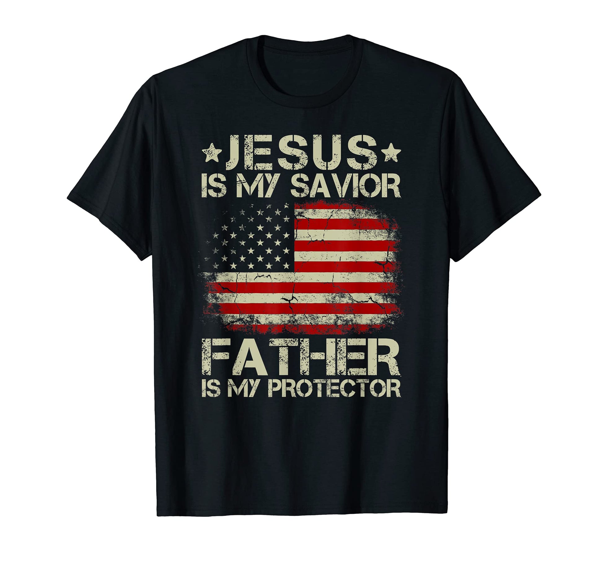 Jesus Is My Savior Father Is My T-Shirt - Casual Everyday Wear Men Women - T-Shirt, Sweatshirt, Hoodie