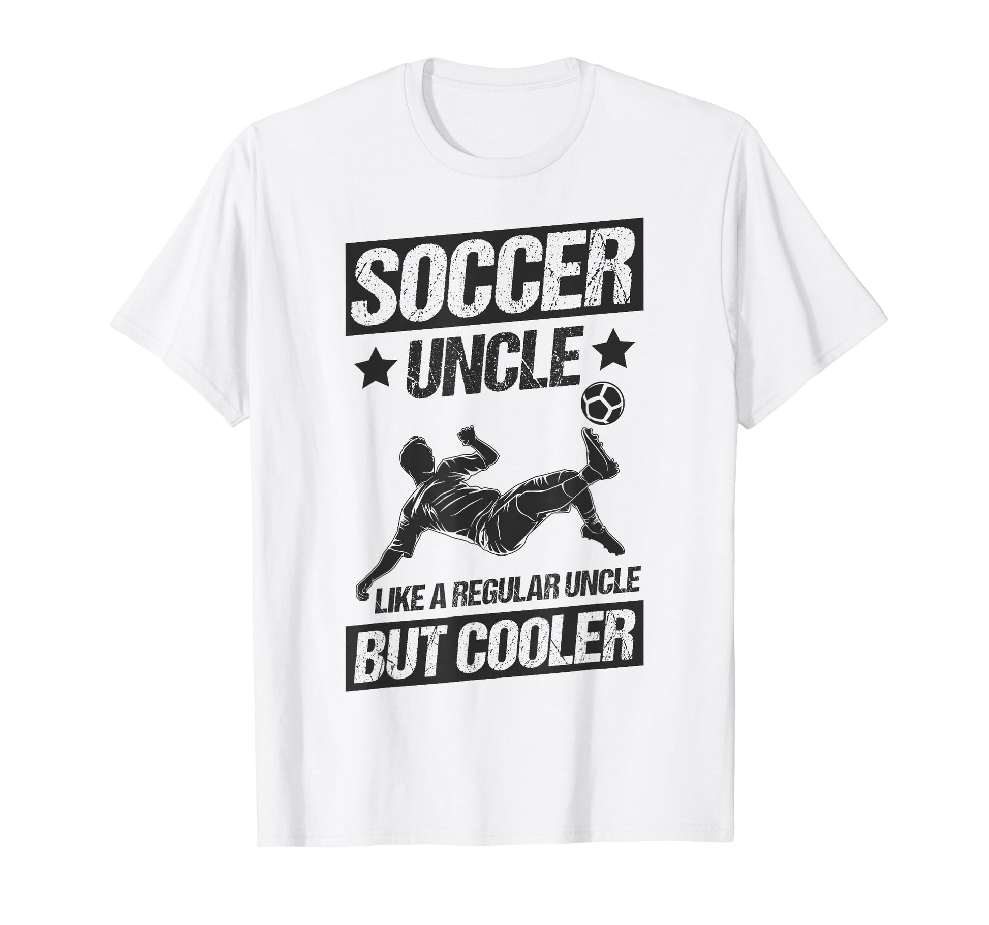Soccer Uncle Like Regular Uncle But T-Shirt - Unique Graphic Men Women - T-Shirt, Sweatshirt, Hoodie