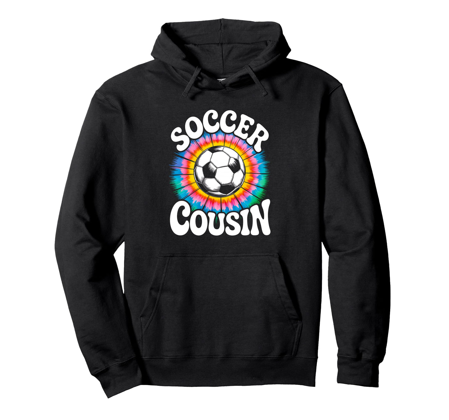 Soccer Cousin Tie Dye Spirit Hoodie - Streetwear Style for Adults - T-Shirt, Sweatshirt, Hoodie