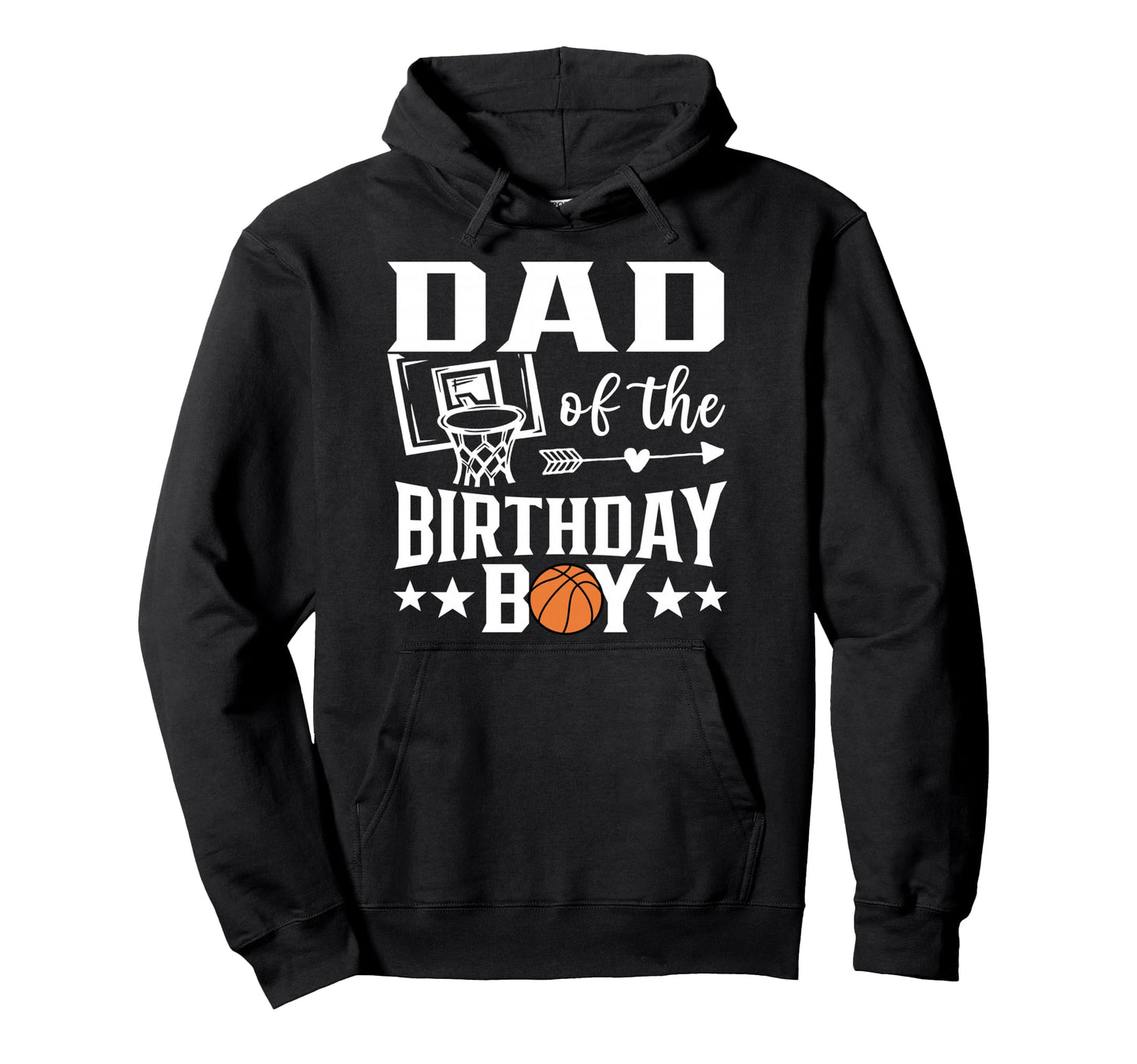 Basketball Dad Birthday Family Hoodie - Aesthetic Graphic Men Women - T-Shirt, Sweatshirt, Hoodie