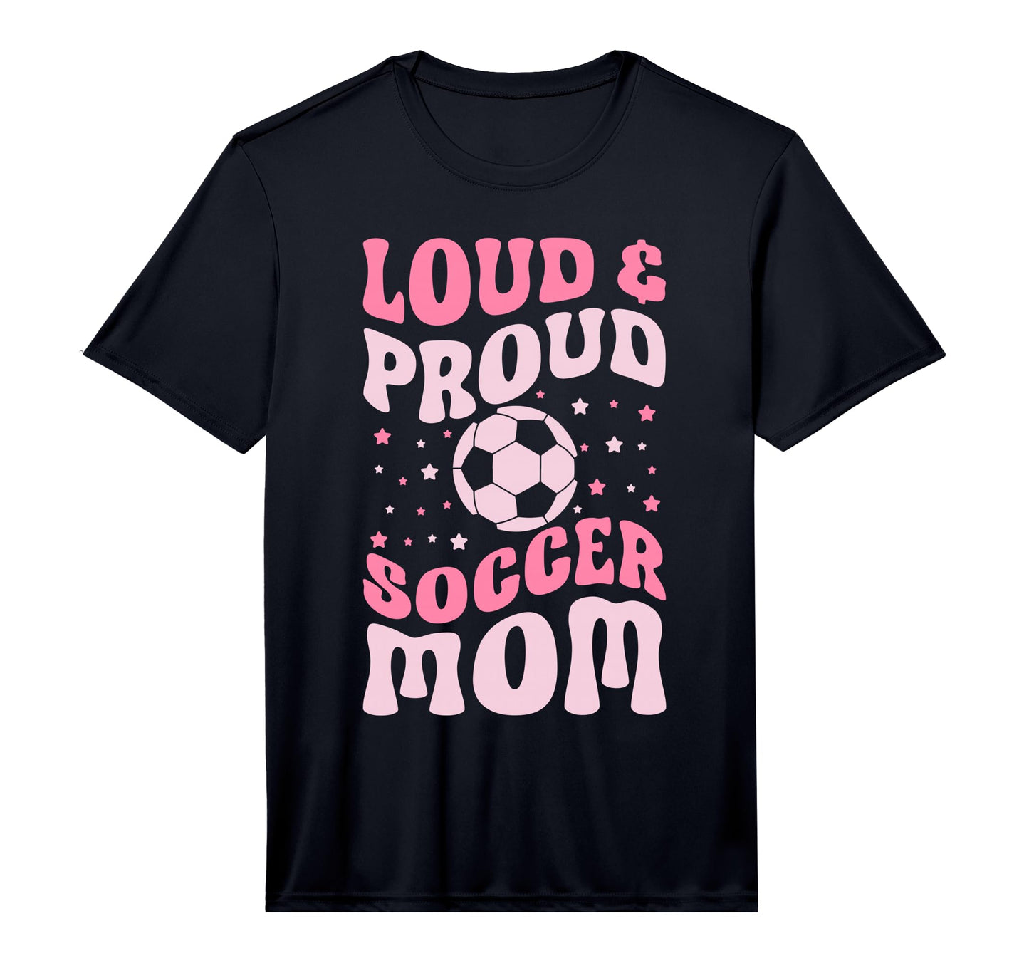Loud And Proud Soccer Mom Groovy T-Shirt - Novelty Apparel for Adults - T-Shirt, Sweatshirt, Hoodie