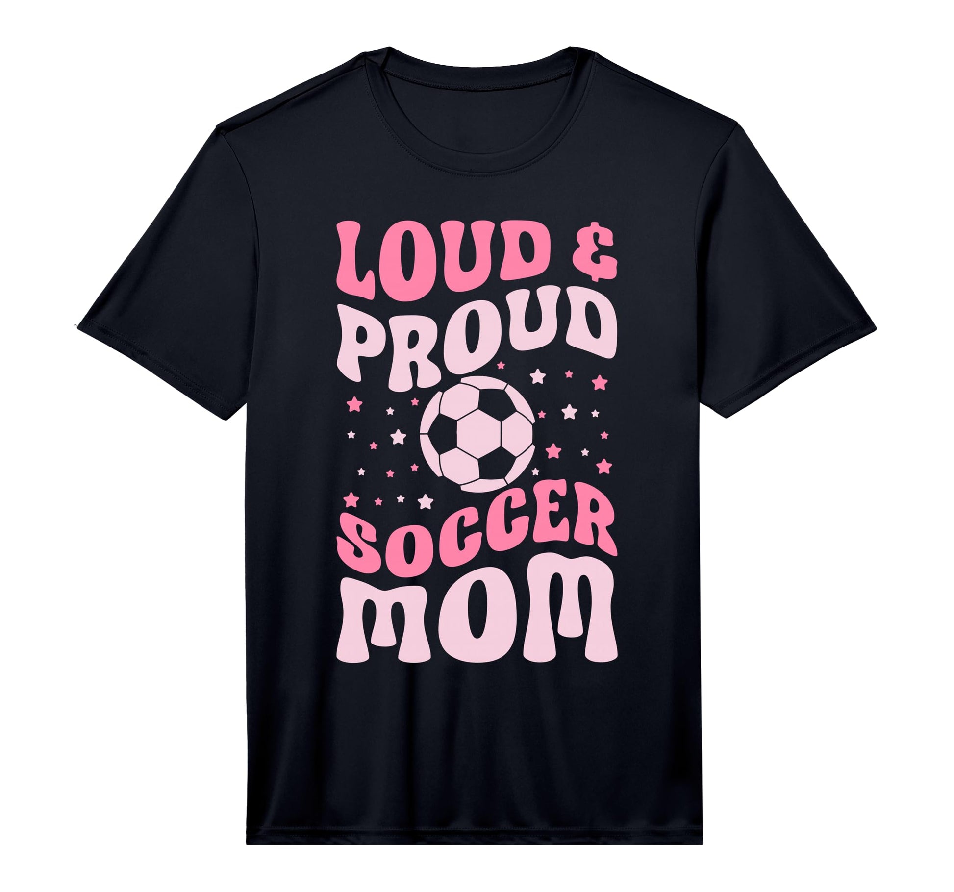 Loud And Proud Soccer Mom Groovy T-Shirt - Novelty Apparel for Adults - T-Shirt, Sweatshirt, Hoodie