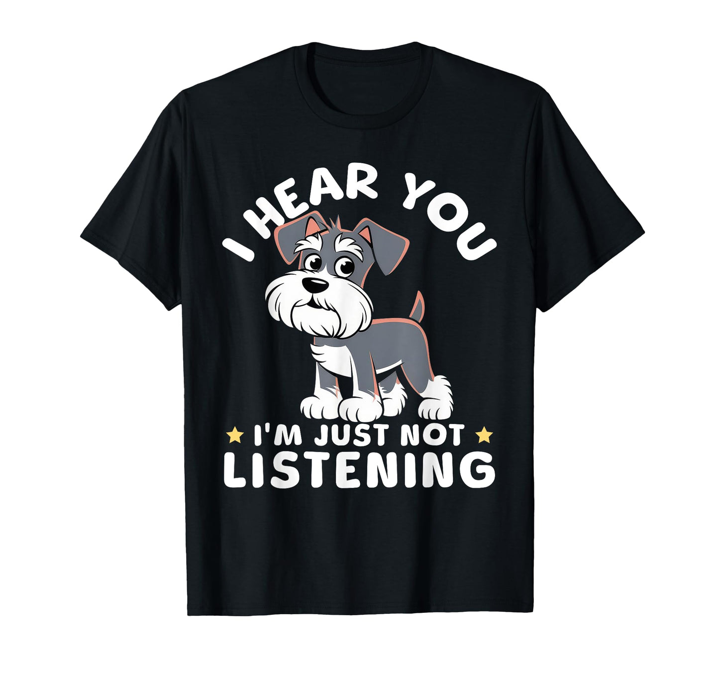 I Hear You Im Just Not Listening T-Shirt - Novelty Apparel Unisex - T-Shirt, Sweatshirt, Hoodie