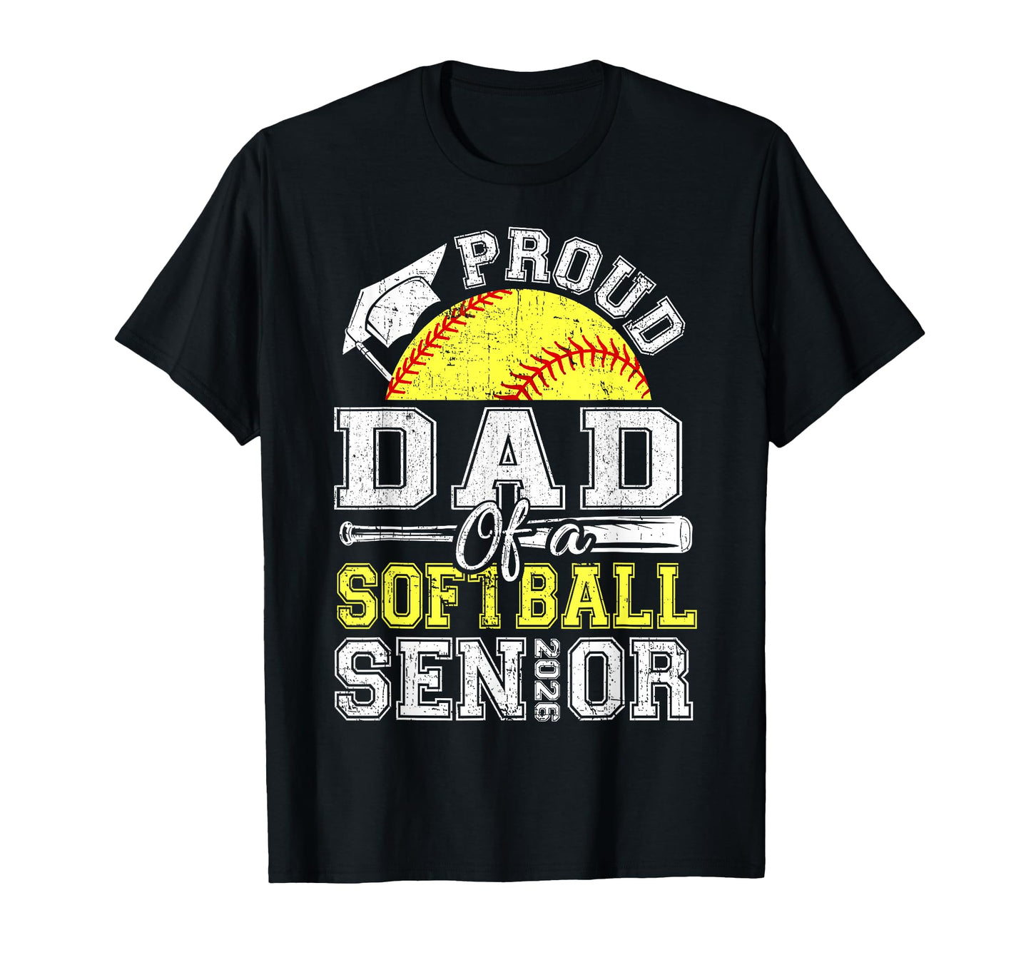 Proud Dad 2026 Senior Softball Graduate T-Shirt - Streetwear Style Unisex - T-Shirt, Sweatshirt, Hoodie
