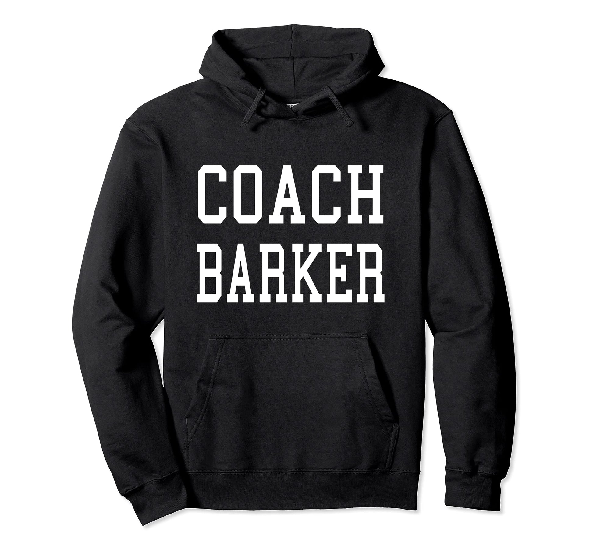 Coach Barker Custom Football Soccer Hoodie - Fun Novelty Design Men Women - T-Shirt, Sweatshirt, Hoodie
