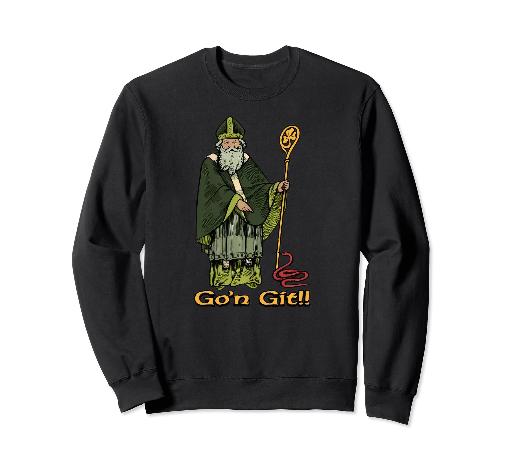 Funny St Patricks Day Funny Sweatshirt - Casual Everyday Wear Men Women - T-Shirt, Sweatshirt, Hoodie