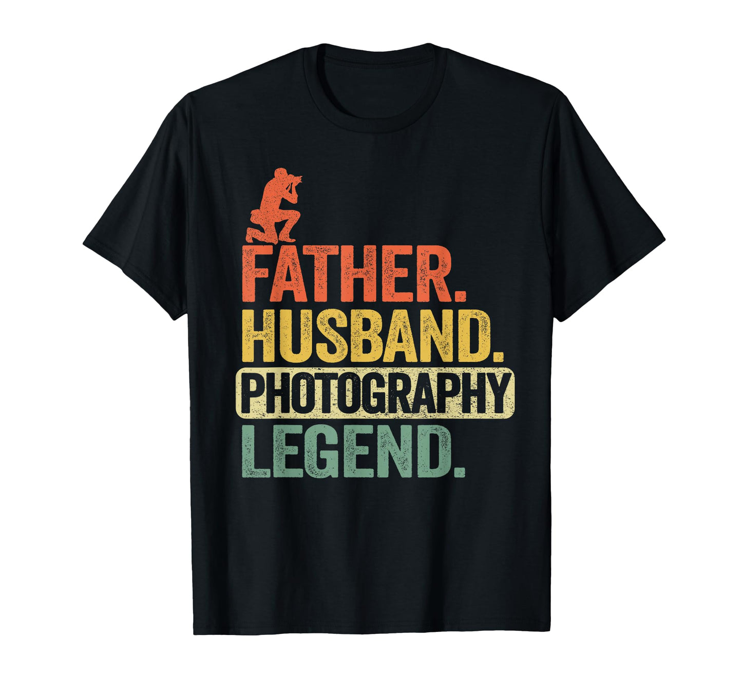 Father Husband Photography Legend T-Shirt - Casual Everyday Wear Men Women - T-Shirt, Sweatshirt, Hoodie