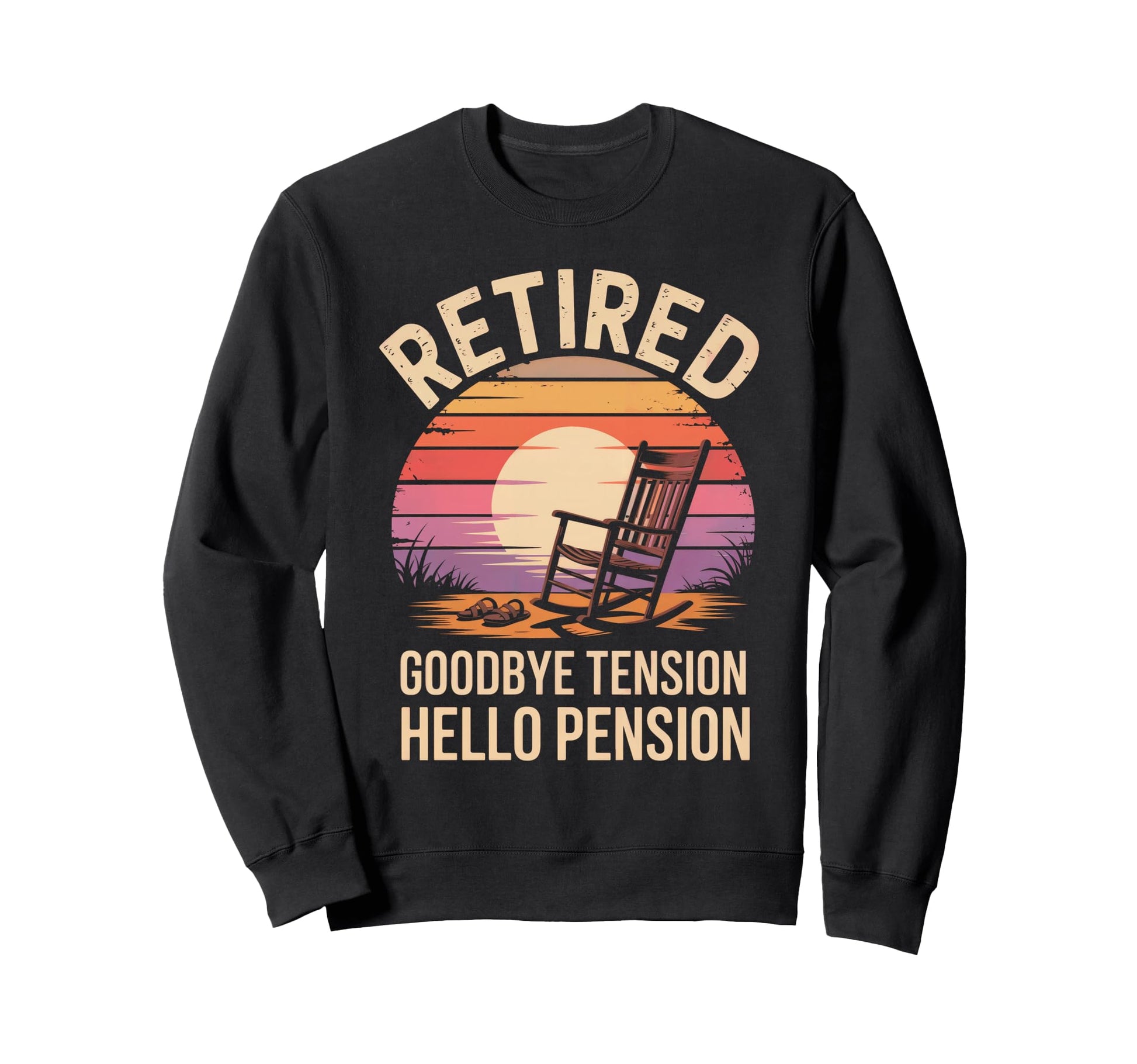 Goodbye Tension Hello Pension Sweatshirt - Unique Graphic Men Women - T-Shirt, Sweatshirt, Hoodie
