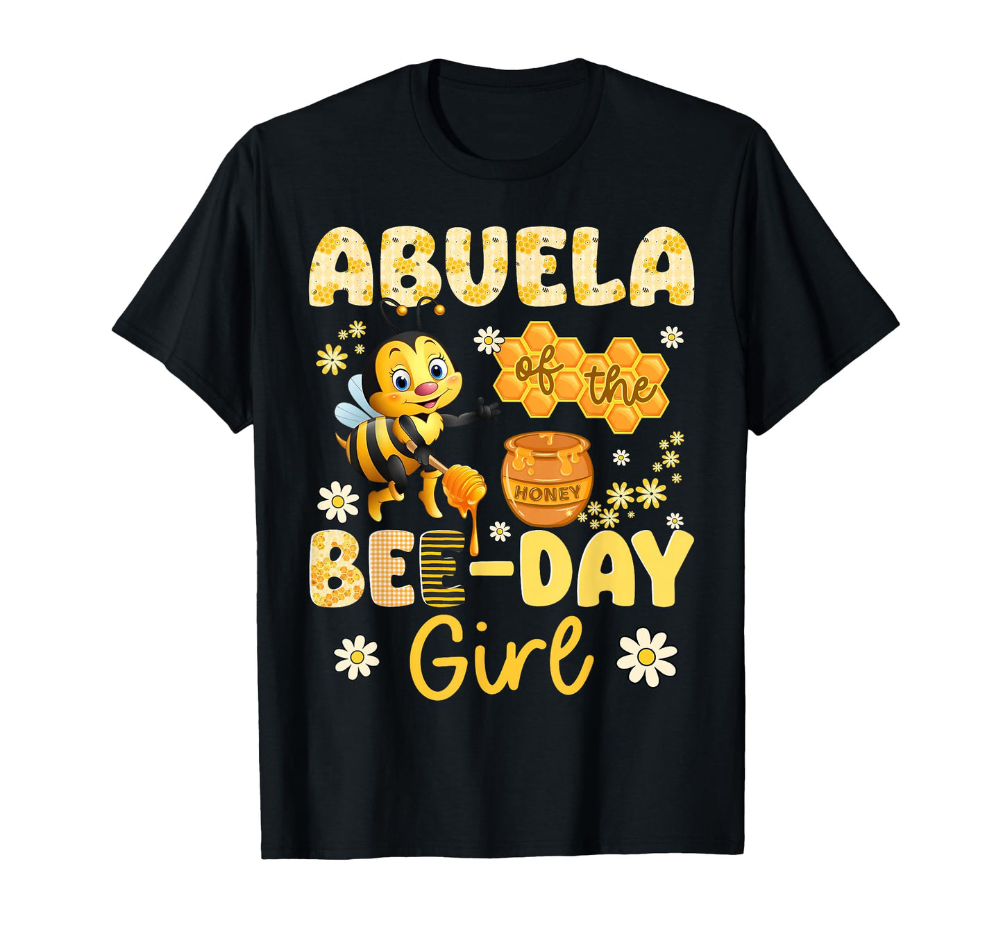 Abuela Bee Day Funny Bee Birthday Party T-Shirt - Unique Graphic for Adults - T-Shirt, Sweatshirt, Hoodie