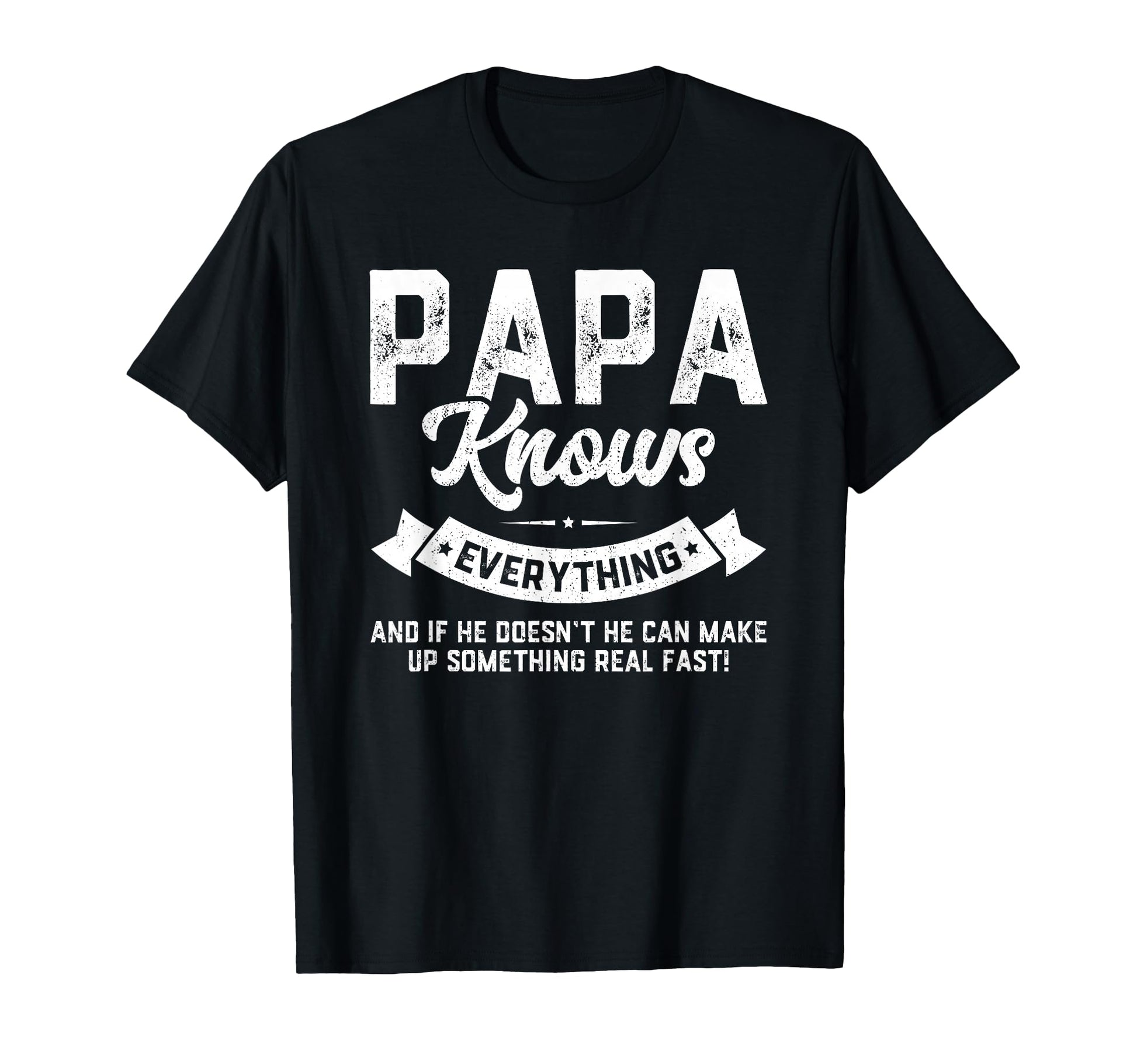 Papa Knows Everything 60Th Gift Funny T-Shirt - Graphic Print for Adults - T-Shirt, Sweatshirt, Hoodie