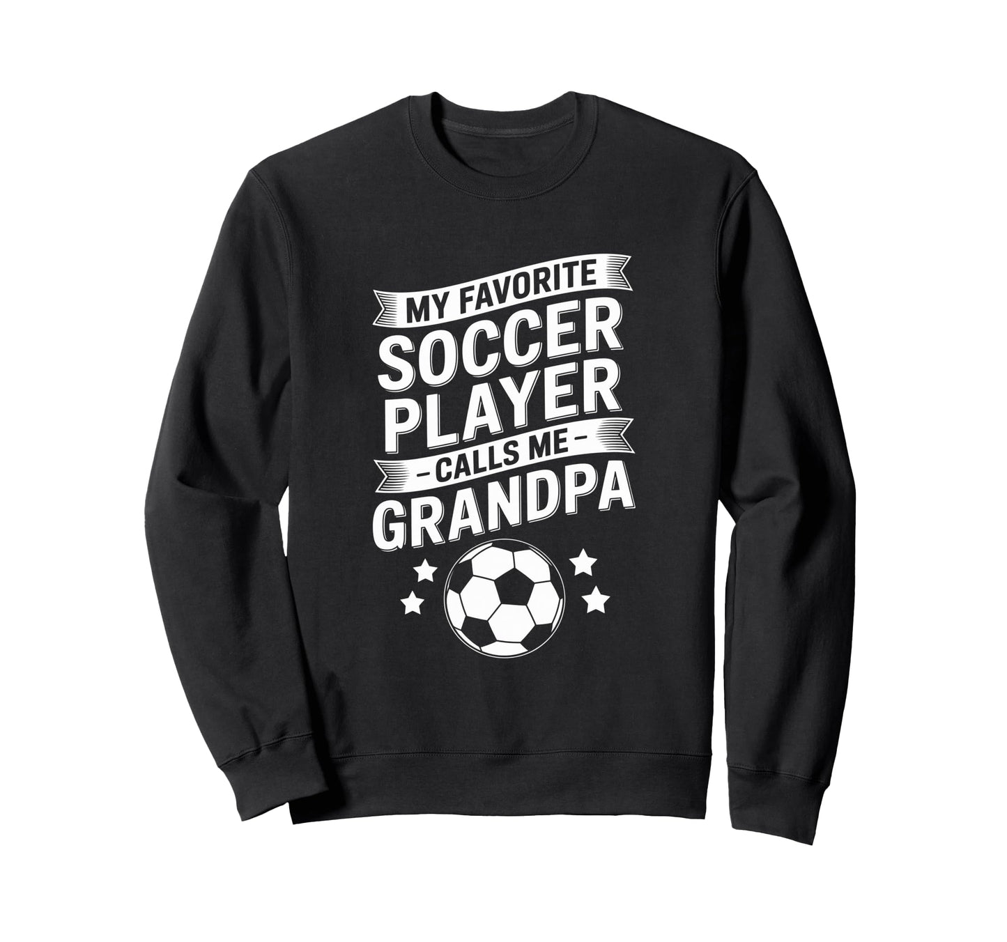 Funny My Favorite Soccer Player Sweatshirt - Fun Novelty Design Unisex - T-Shirt, Sweatshirt, Hoodie
