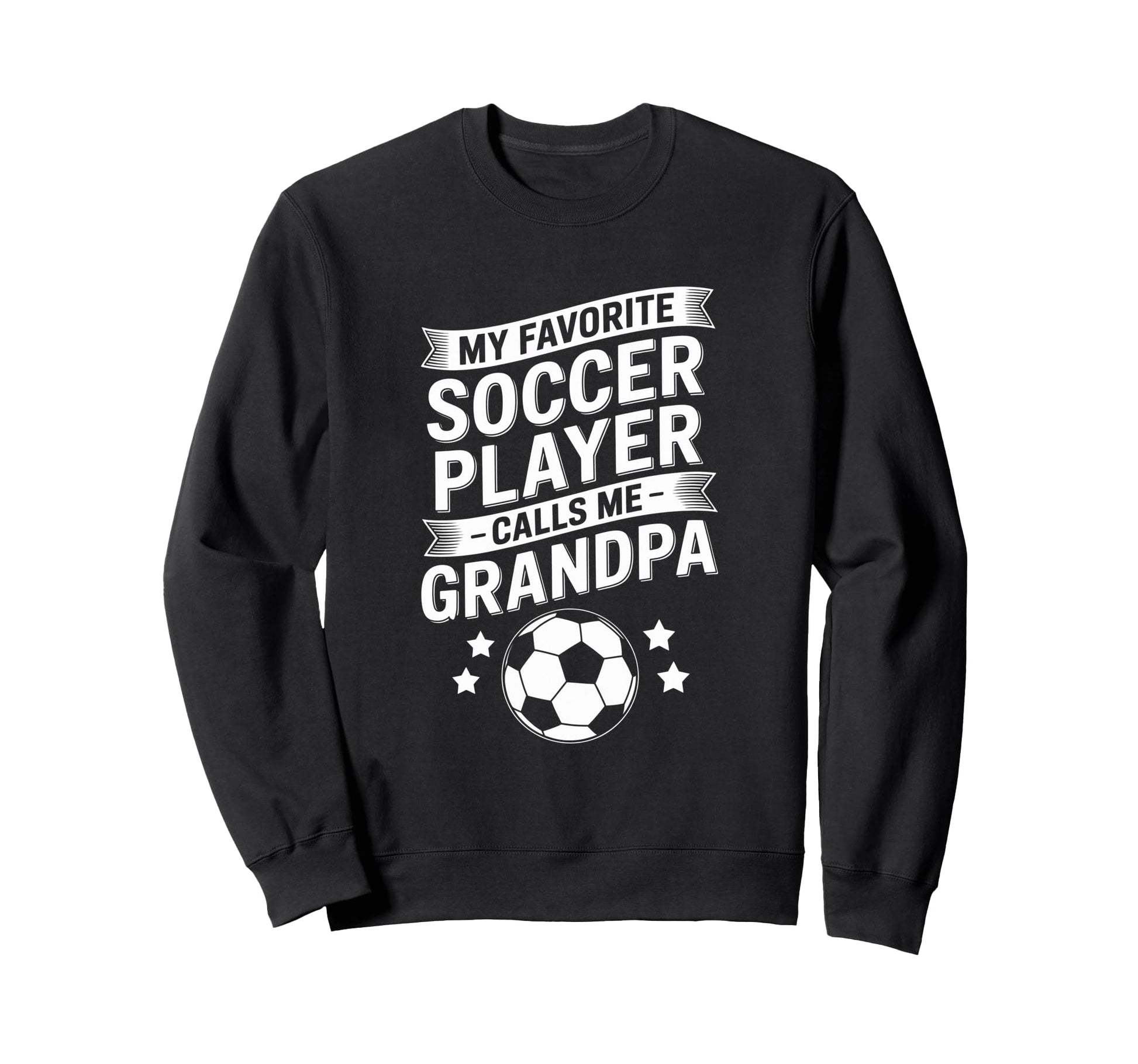 Funny My Favorite Soccer Player Sweatshirt - Fun Novelty Design Unisex - T-Shirt, Sweatshirt, Hoodie