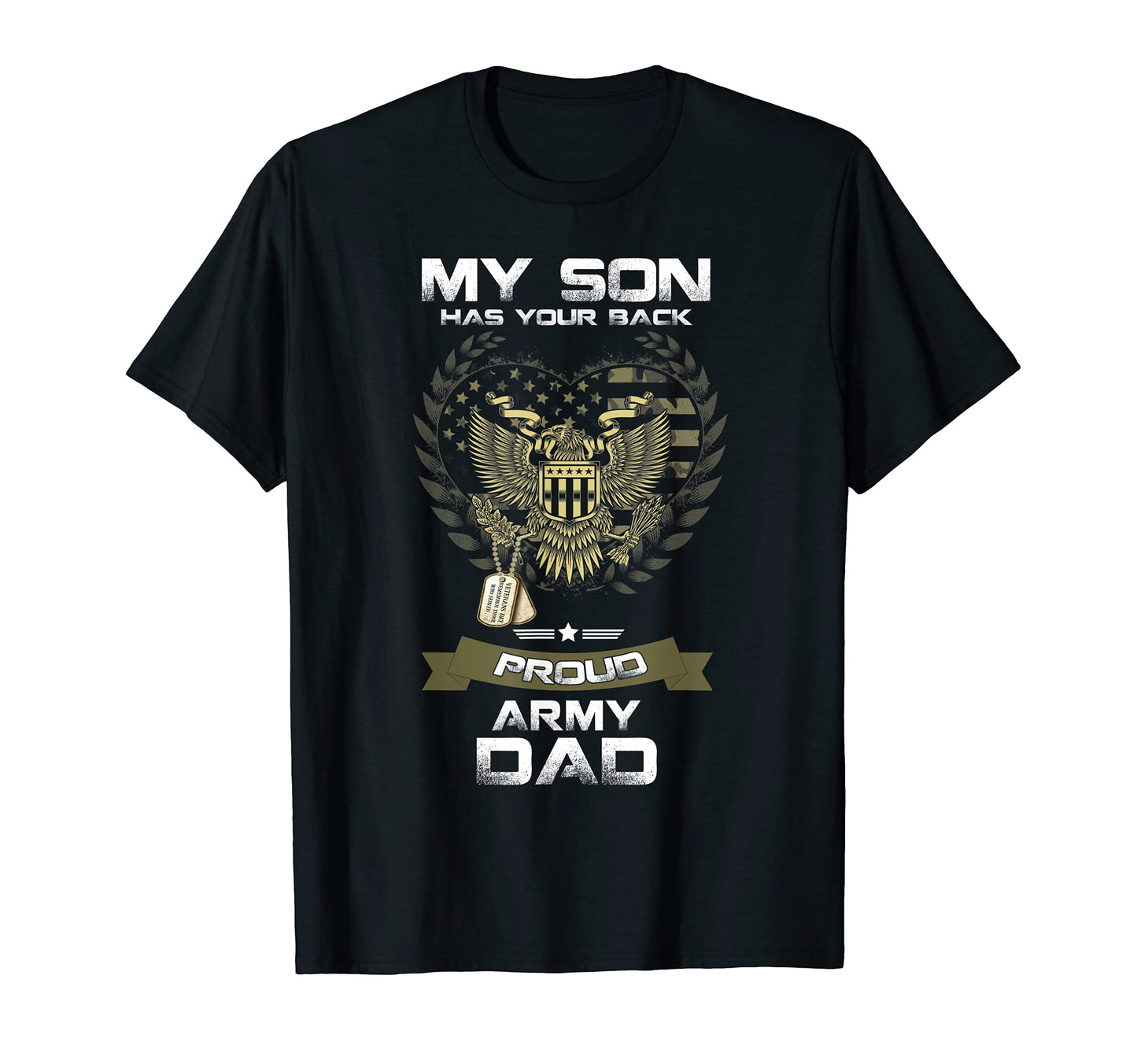 Proud Dad Army Veteran Son My Son T-Shirt - Custom Art Print for Adults - T-Shirt, Sweatshirt, Hoodie