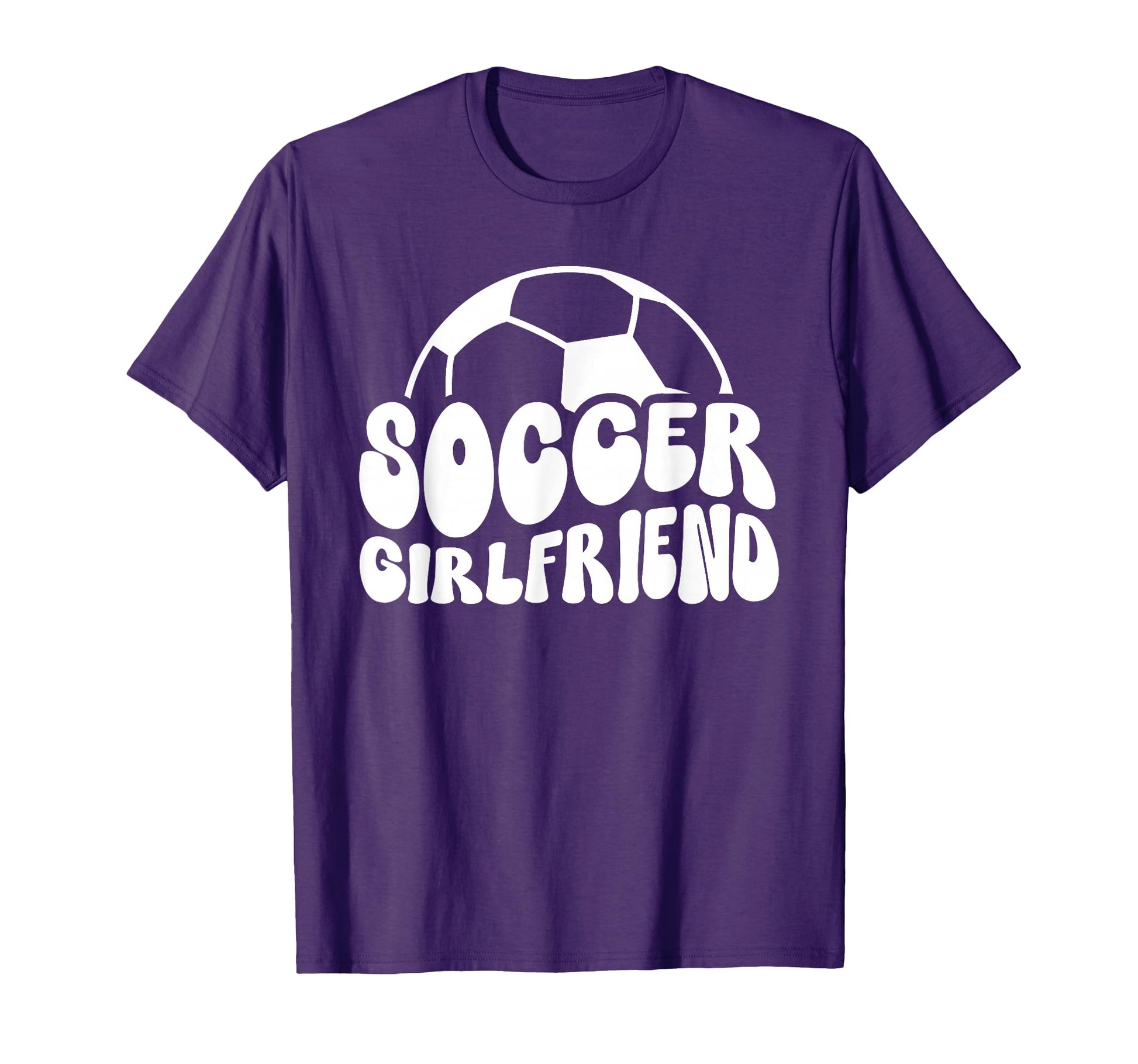 Soccer Girlfriend Groovy Girlfriend T-Shirt - Novelty Apparel Men Women - T-Shirt, Sweatshirt, Hoodie