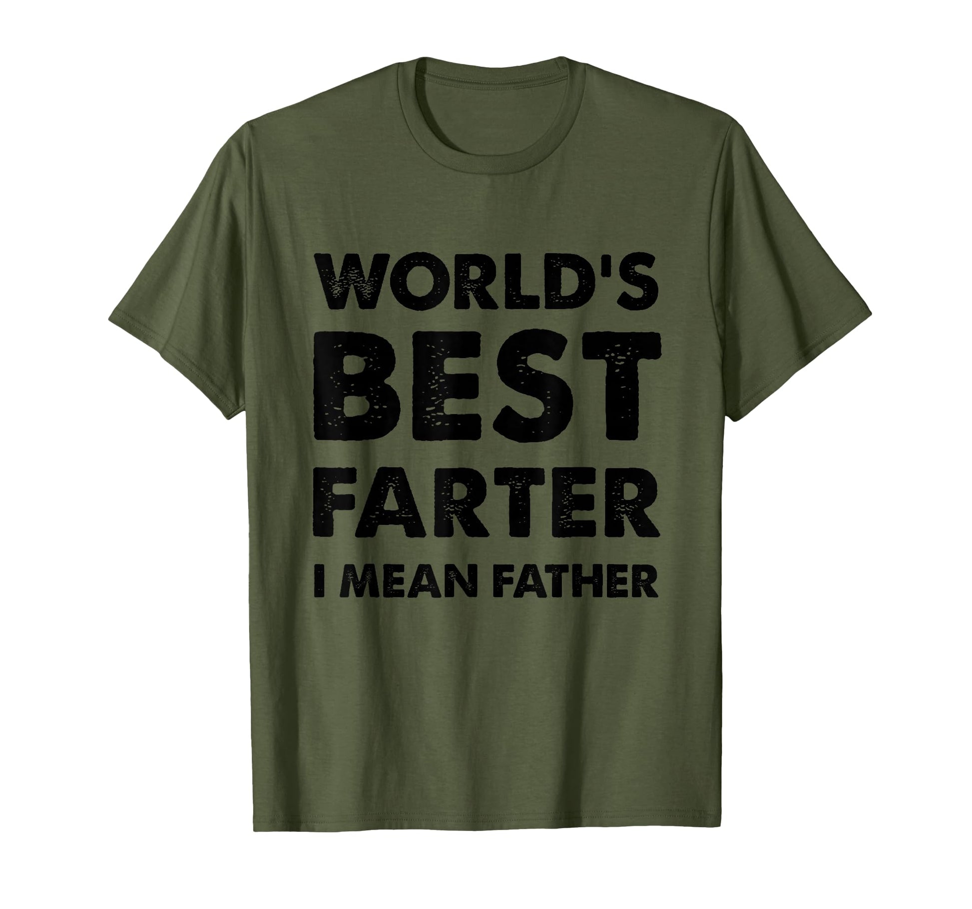 Fathers Day Dad Worlds Best Farter T-Shirt - Fun Novelty Design Men Women - T-Shirt, Sweatshirt, Hoodie