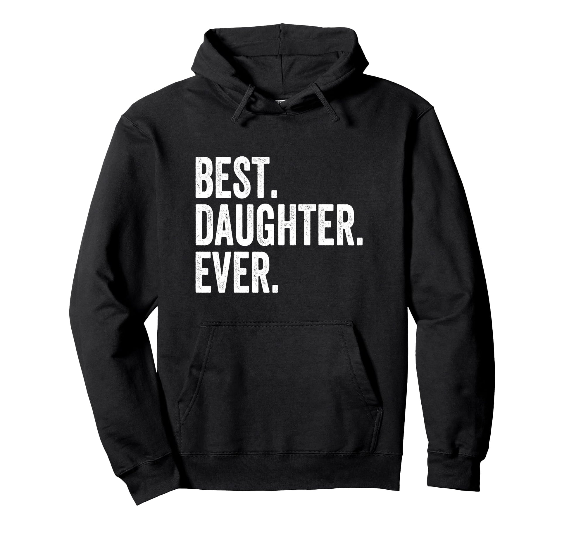 Best Daughter Ever Hoodie - Minimalist Print Men Women - T-Shirt, Sweatshirt, Hoodie