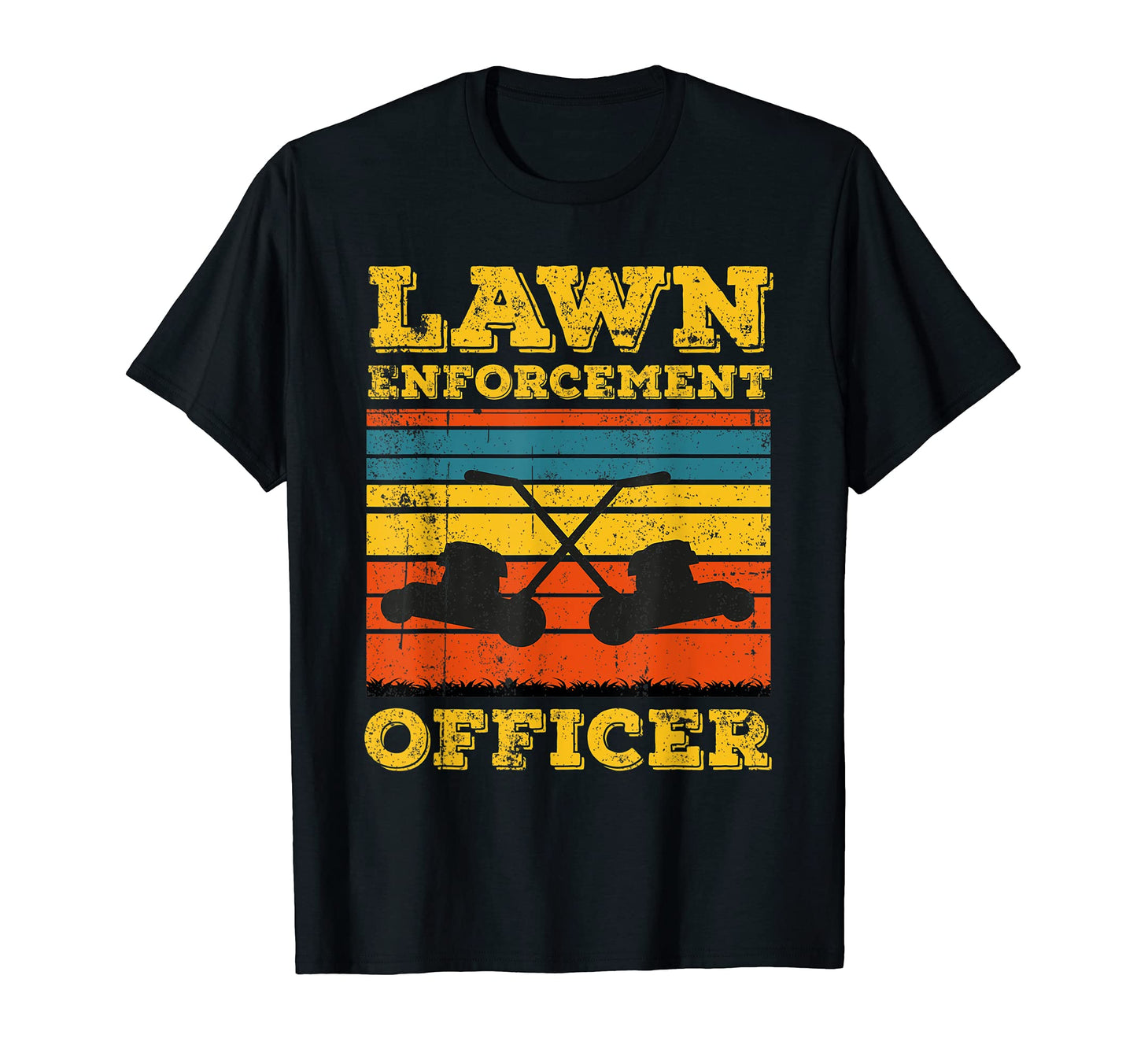 Lawn Enforcement Officer Dad Joke T-Shirt - Custom Art Print for Adults - T-Shirt, Sweatshirt, Hoodie