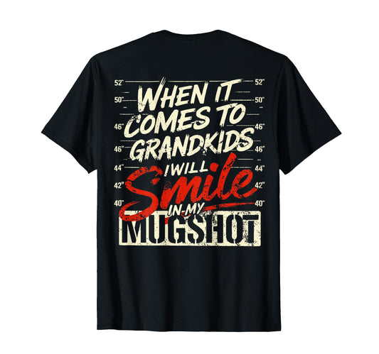 Back When It Comes To My Grandkids I T-Shirt - Aesthetic Graphic Men Women - T-Shirt, Sweatshirt, Hoodie