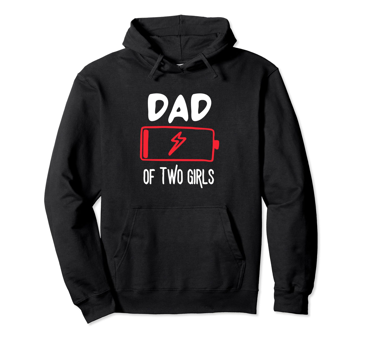 Dad Two Battery Low Funny Fathers Day Hoodie - Custom Art Print for Adults - T-Shirt, Sweatshirt, Hoodie