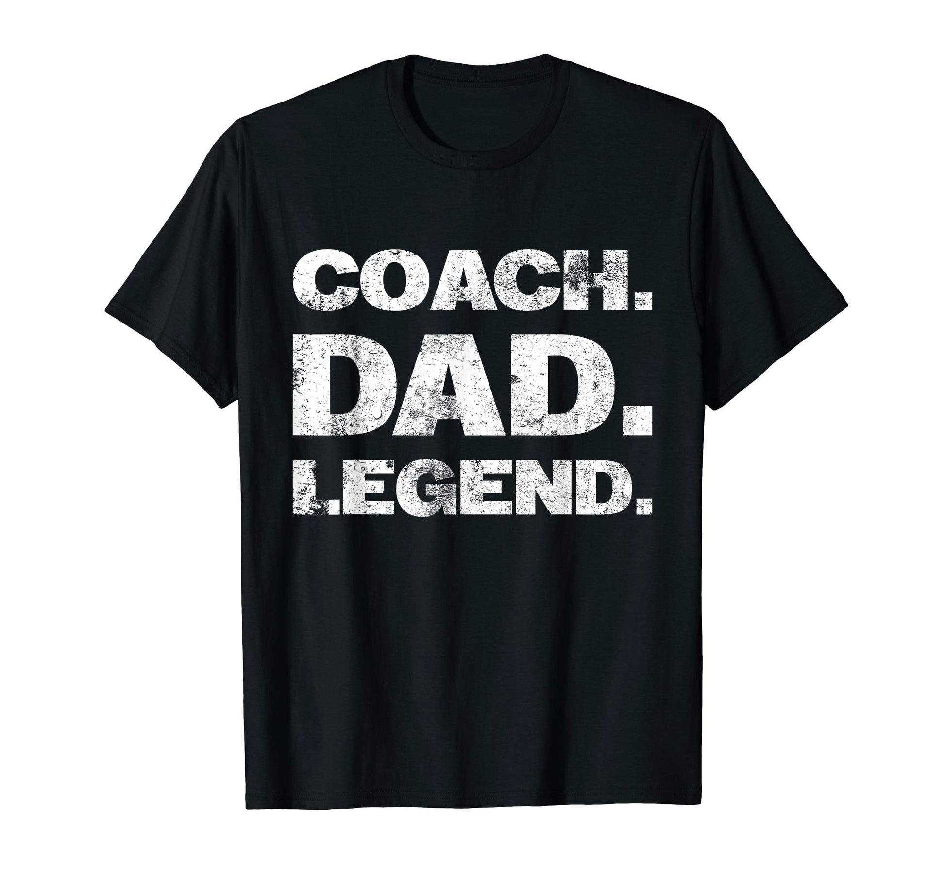 Mens Coach Dad Legend Gift T-Shirt - Fun Novelty Design Men Women - T-Shirt, Sweatshirt, Hoodie