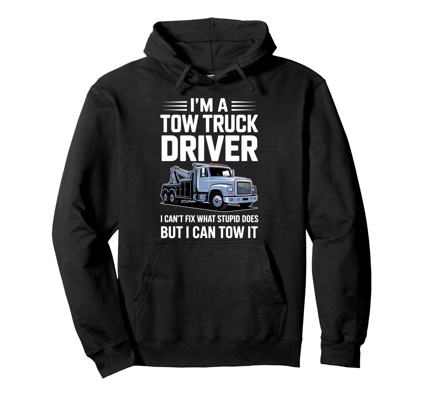 Best Tow Trucker Tow Truck Driver Hoodie - Graphic Print Men Women - T-Shirt, Sweatshirt, Hoodie